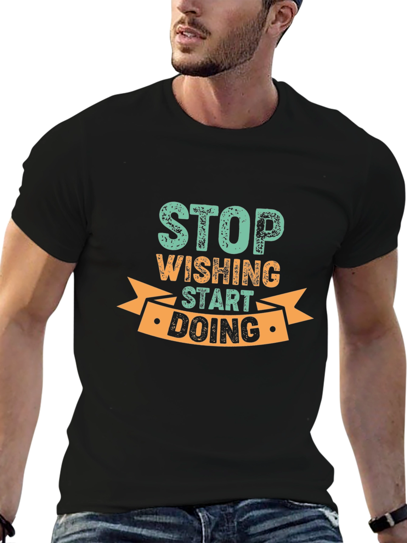Inspirational Black T-Shirt: Stop Wishing Start Doing