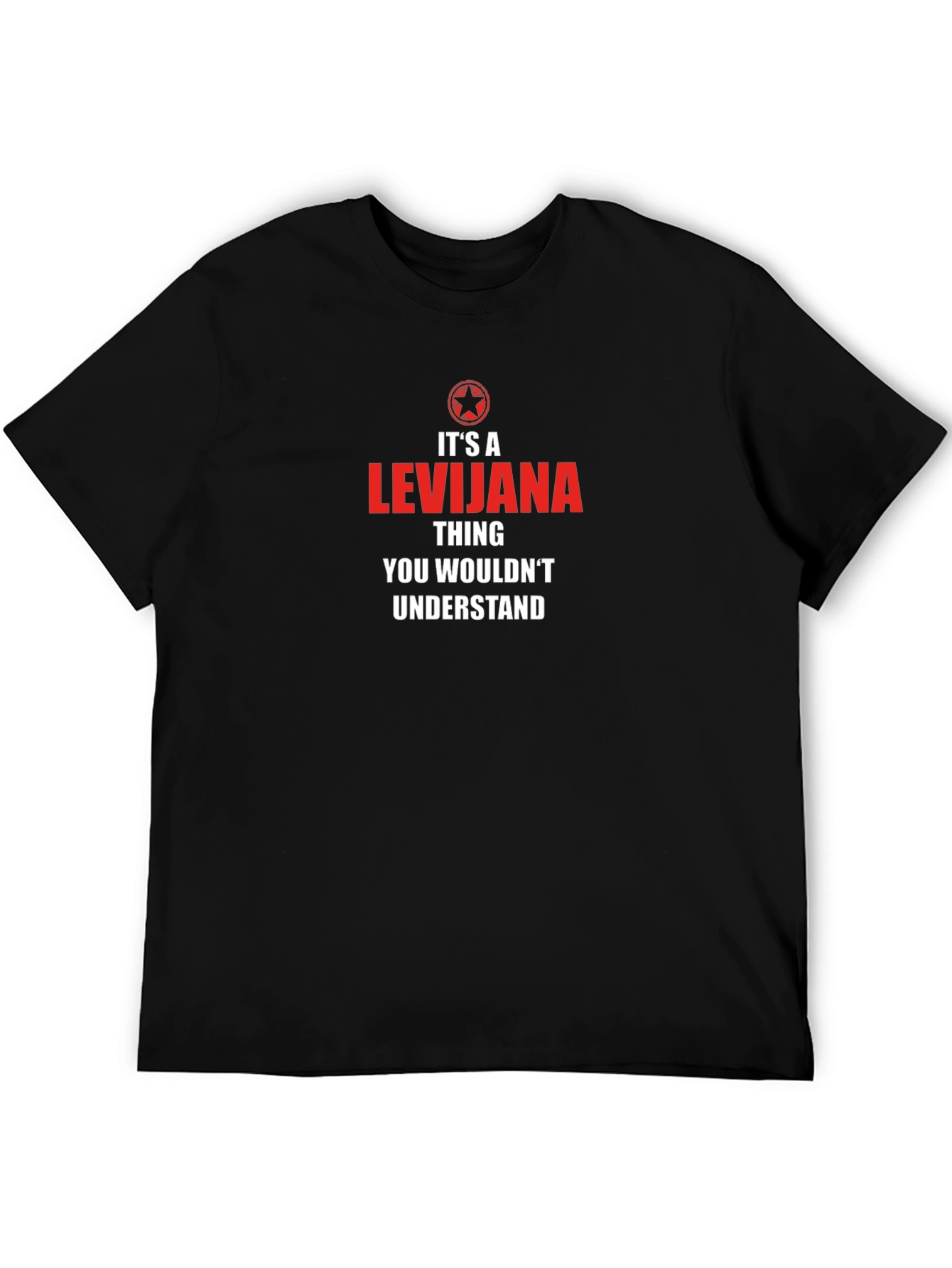 Its a Levijana Thing T-Shirt