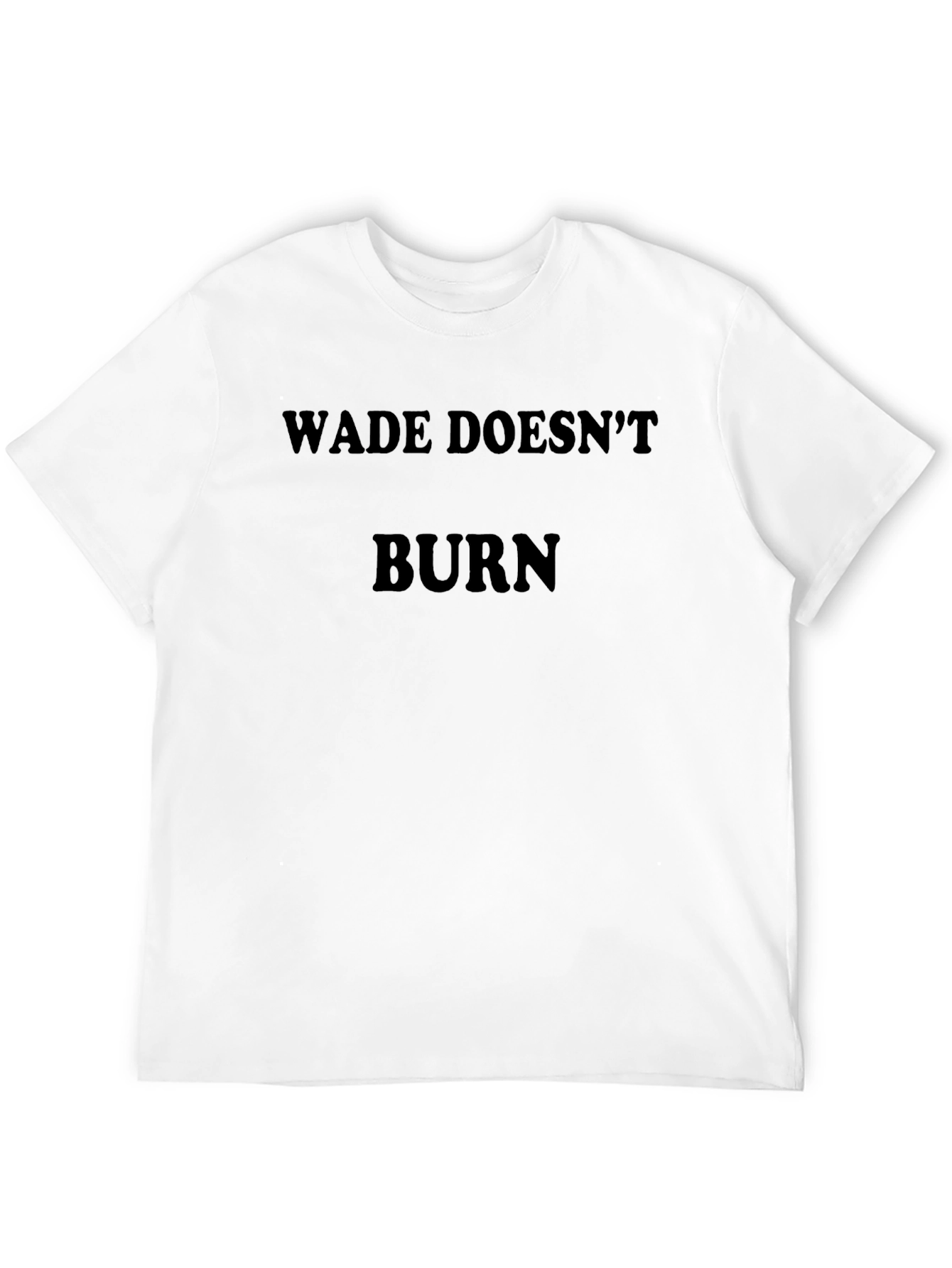 Wade Doesnt Burn Tee - Soft Stylish Black T-Shirt