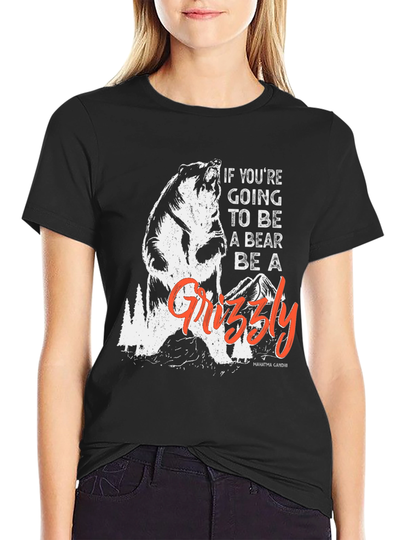 Be a Grizzly T-Shirt - Motivational Bear Graphic Tee