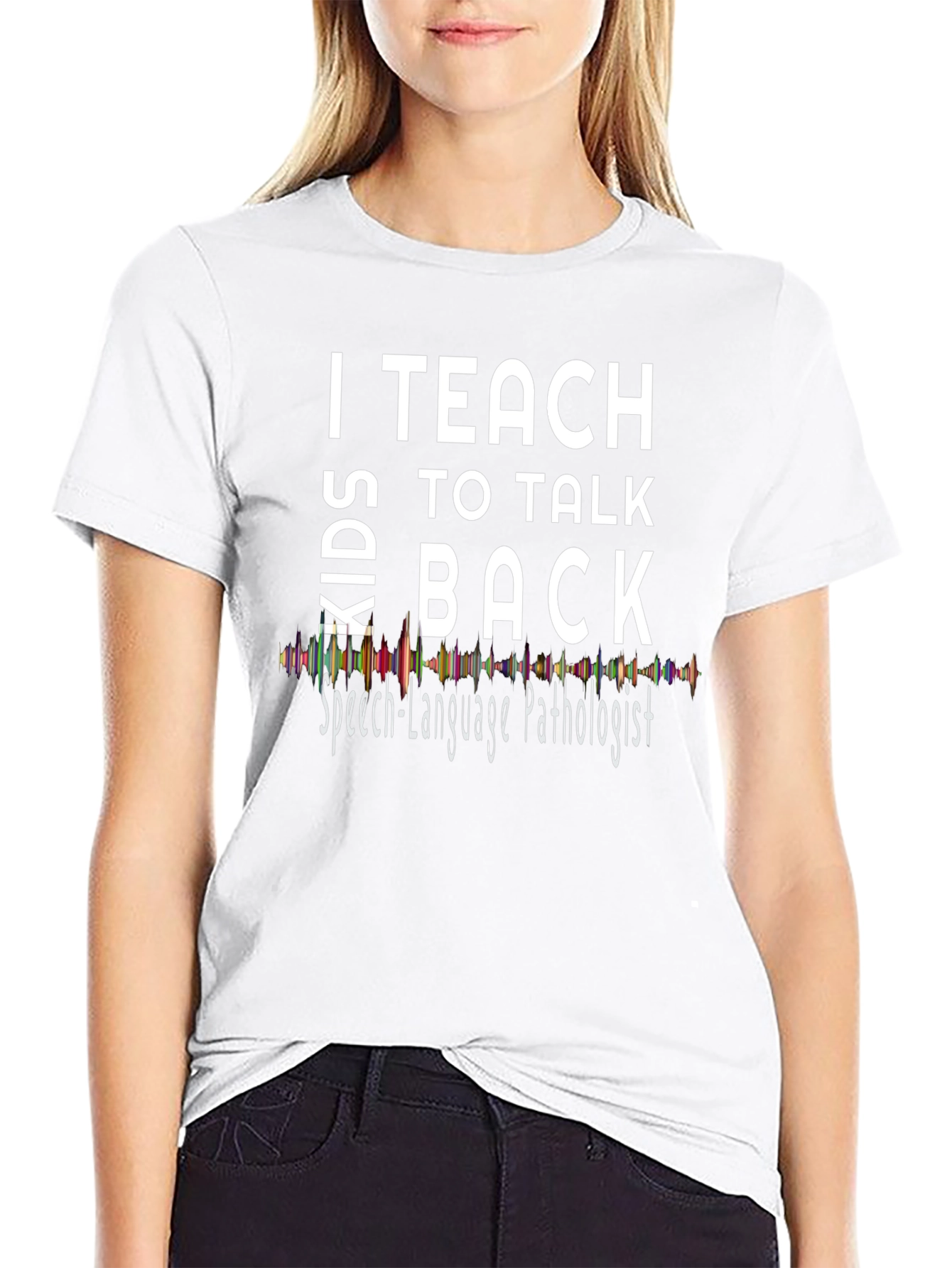 I Teach Kids to Talk Back T-Shirt