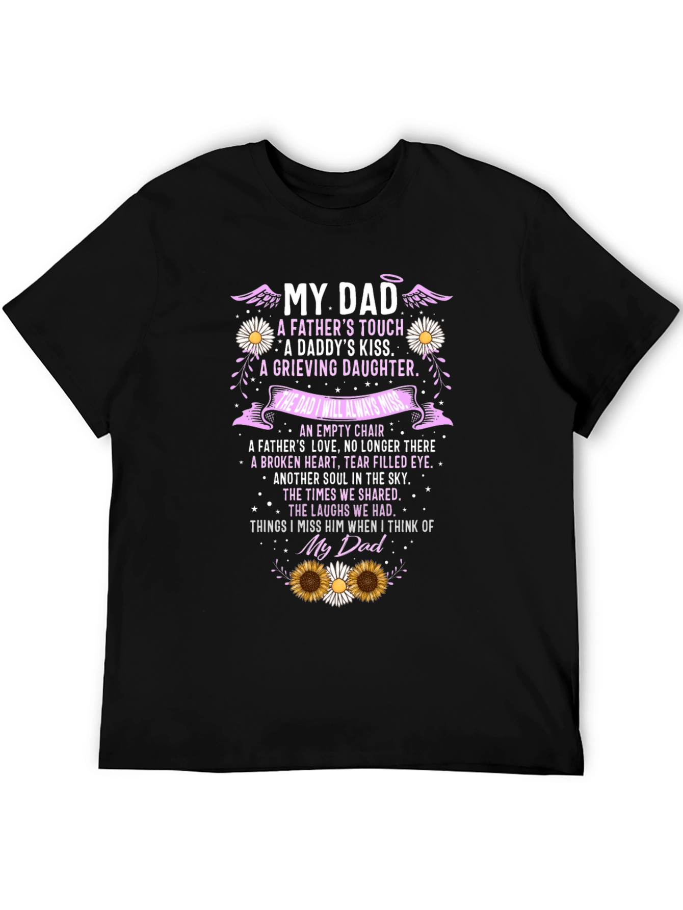 My Dad Memorial T-Shirt Remembrance Bereavement Gift