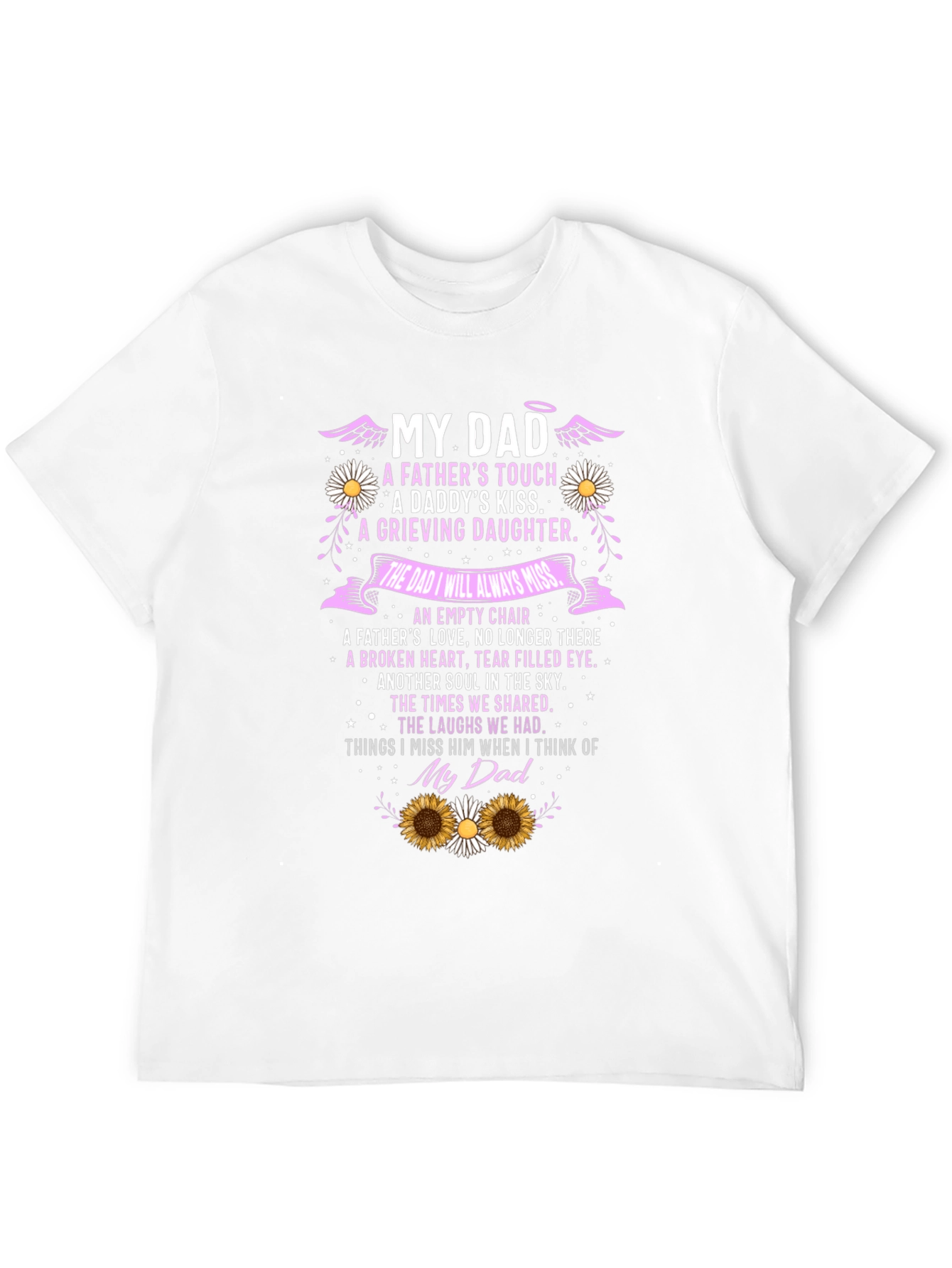 My Dad Memorial T-Shirt Remembrance Bereavement Gift