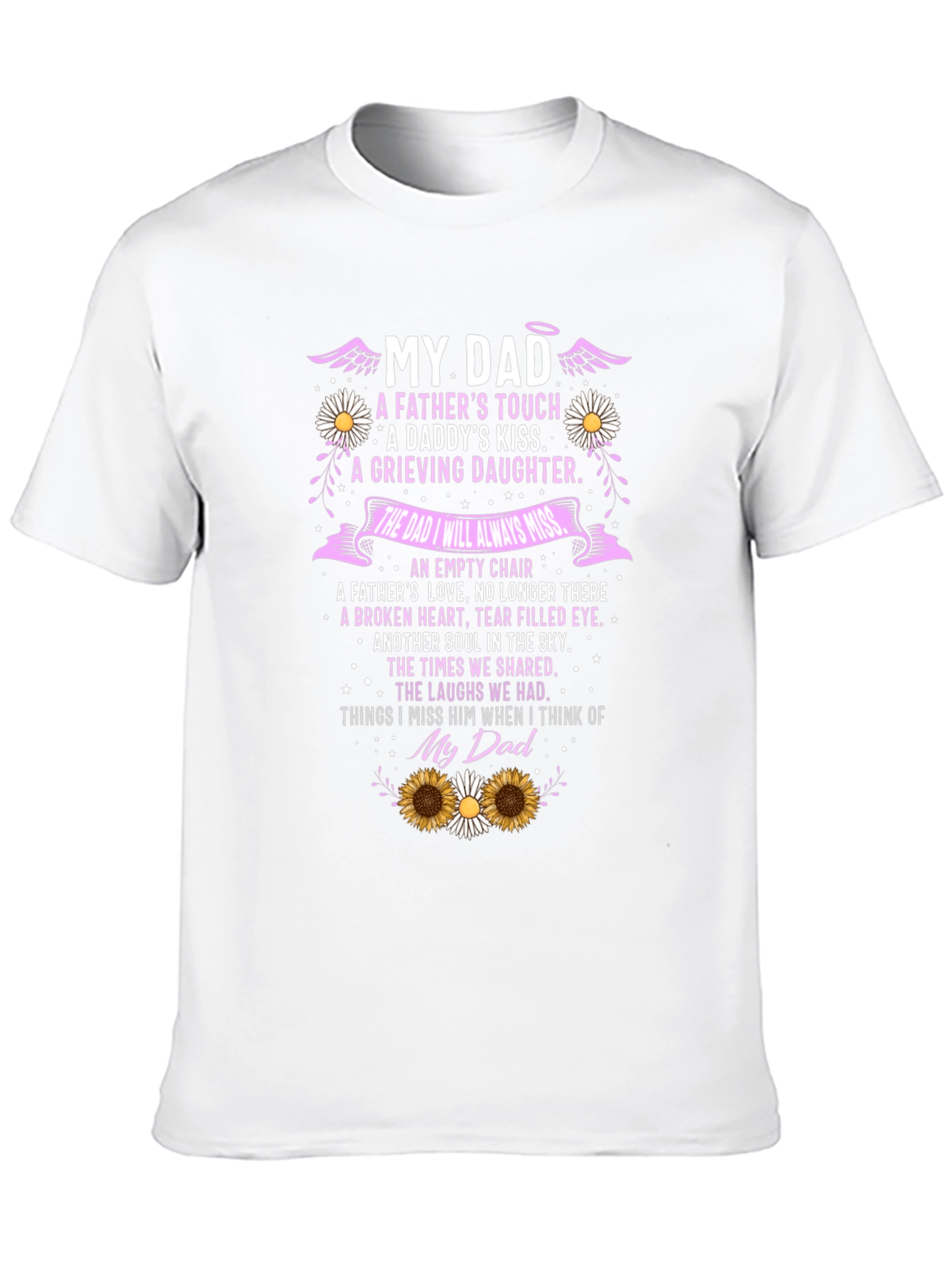 My Dad Memorial T-Shirt Remembrance Bereavement Gift