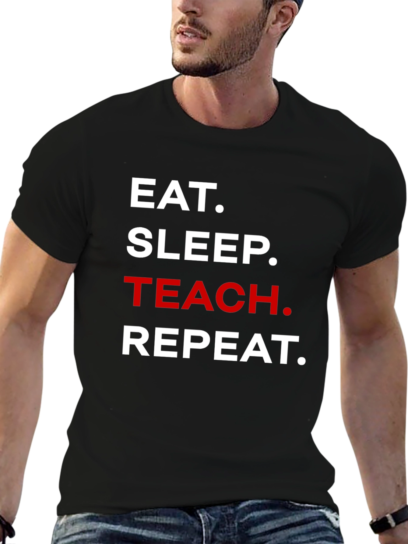 Eat Sleep Teach Repeat T-Shirt - Teacher Life Tee