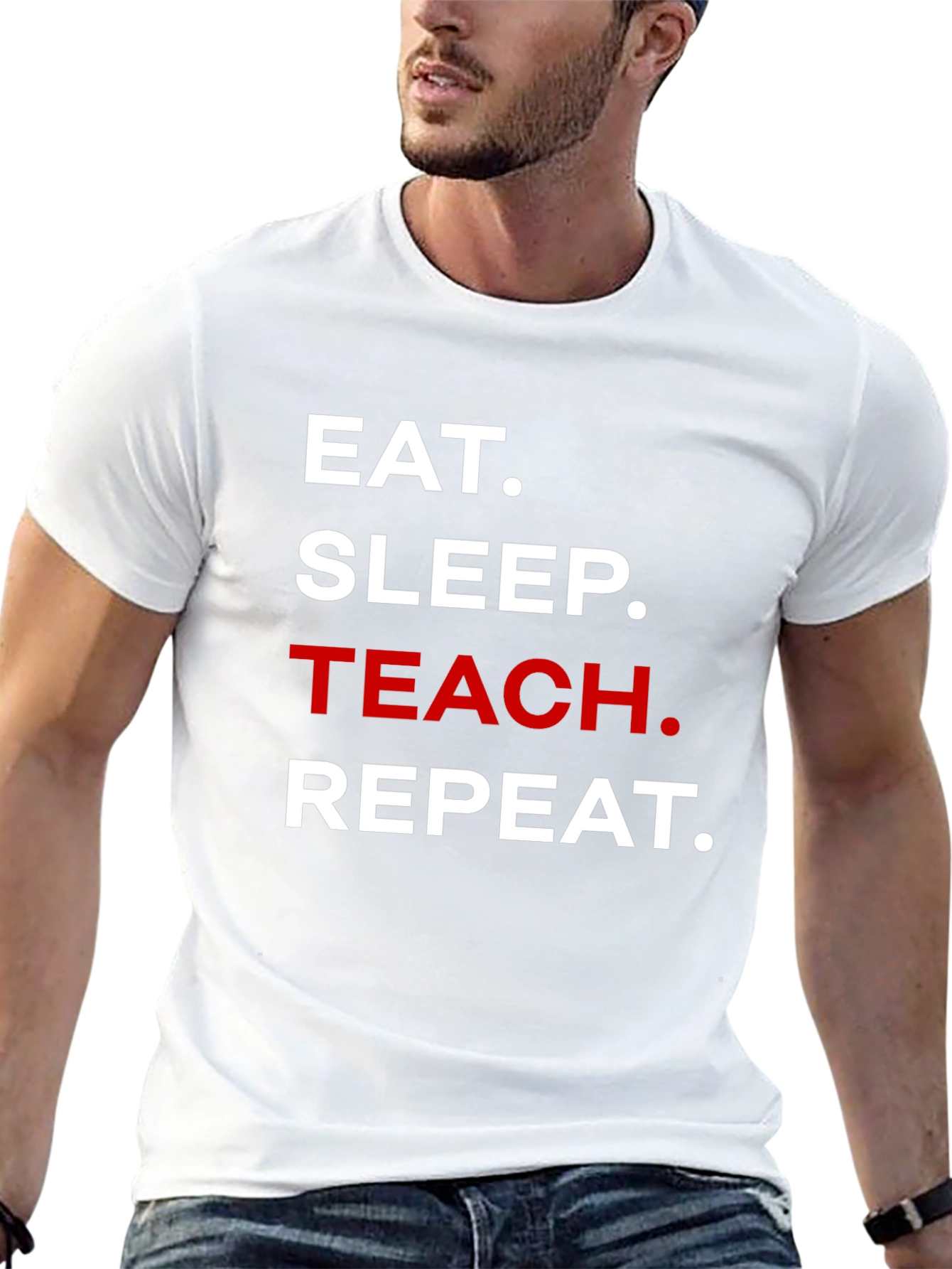 Eat Sleep Teach Repeat T-Shirt - Teacher Life Tee