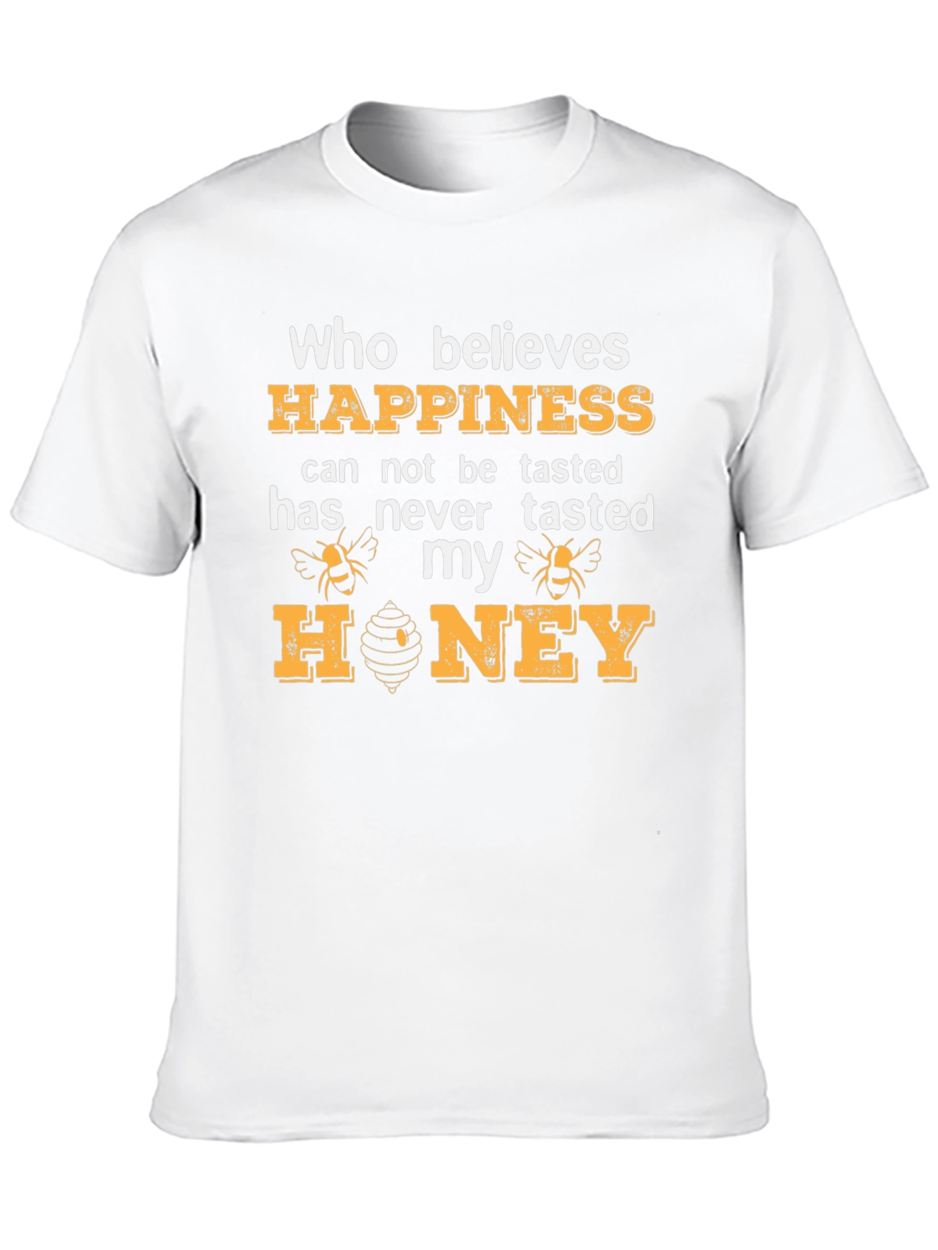 Happiness Honey T-Shirt