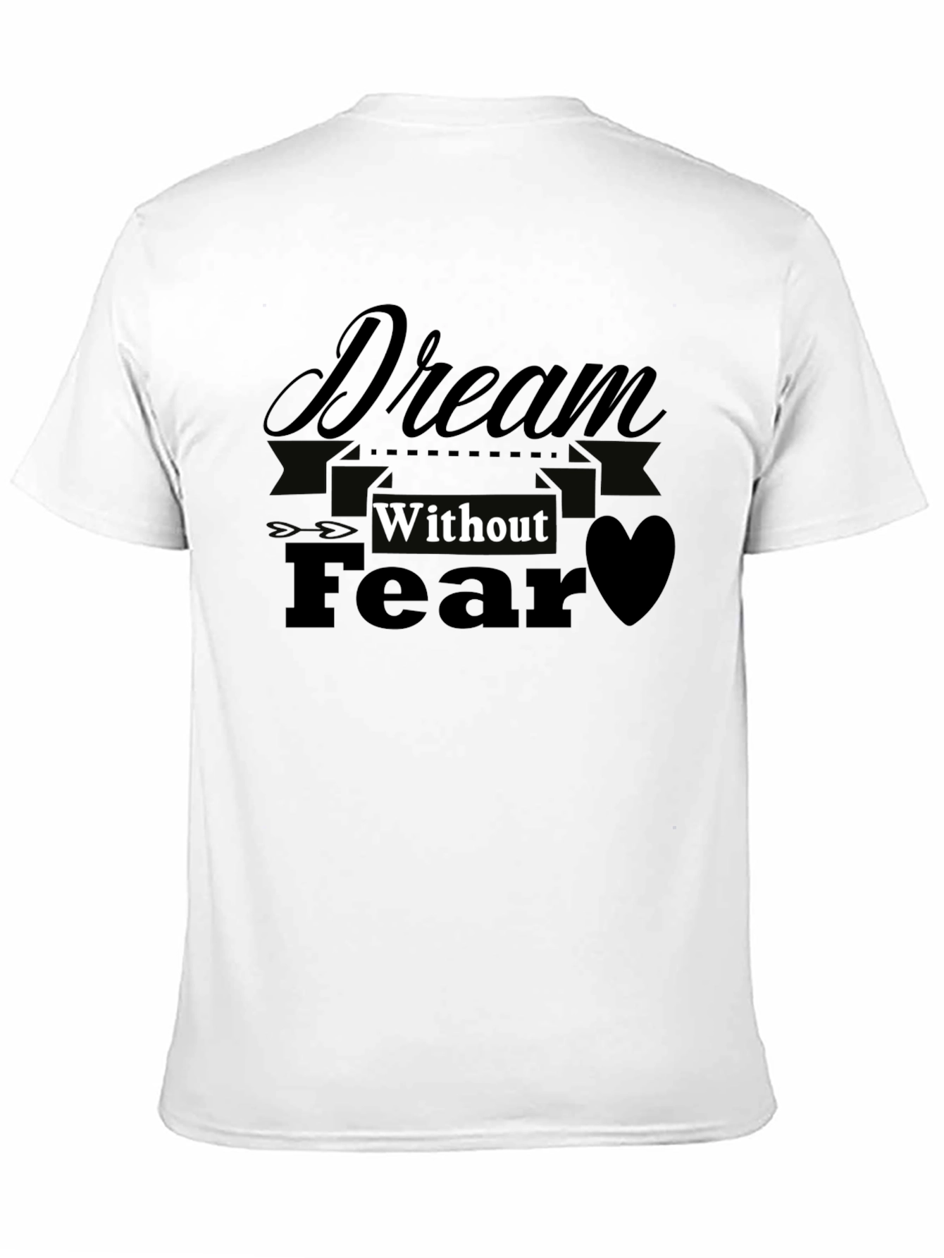 Dream Without Fear Black T-Shirt