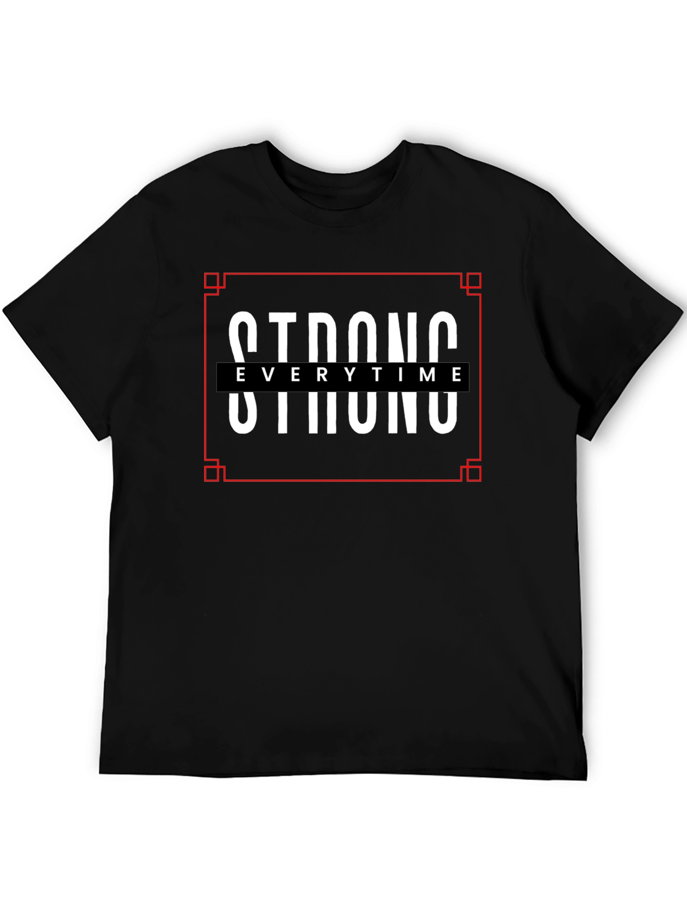 Strong Everytime Black Graphic T-Shirt