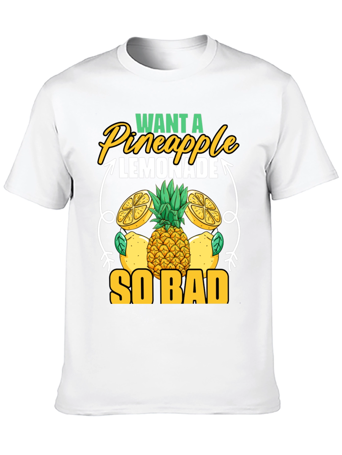 Want A Pineapple Lemonade T-Shirt
