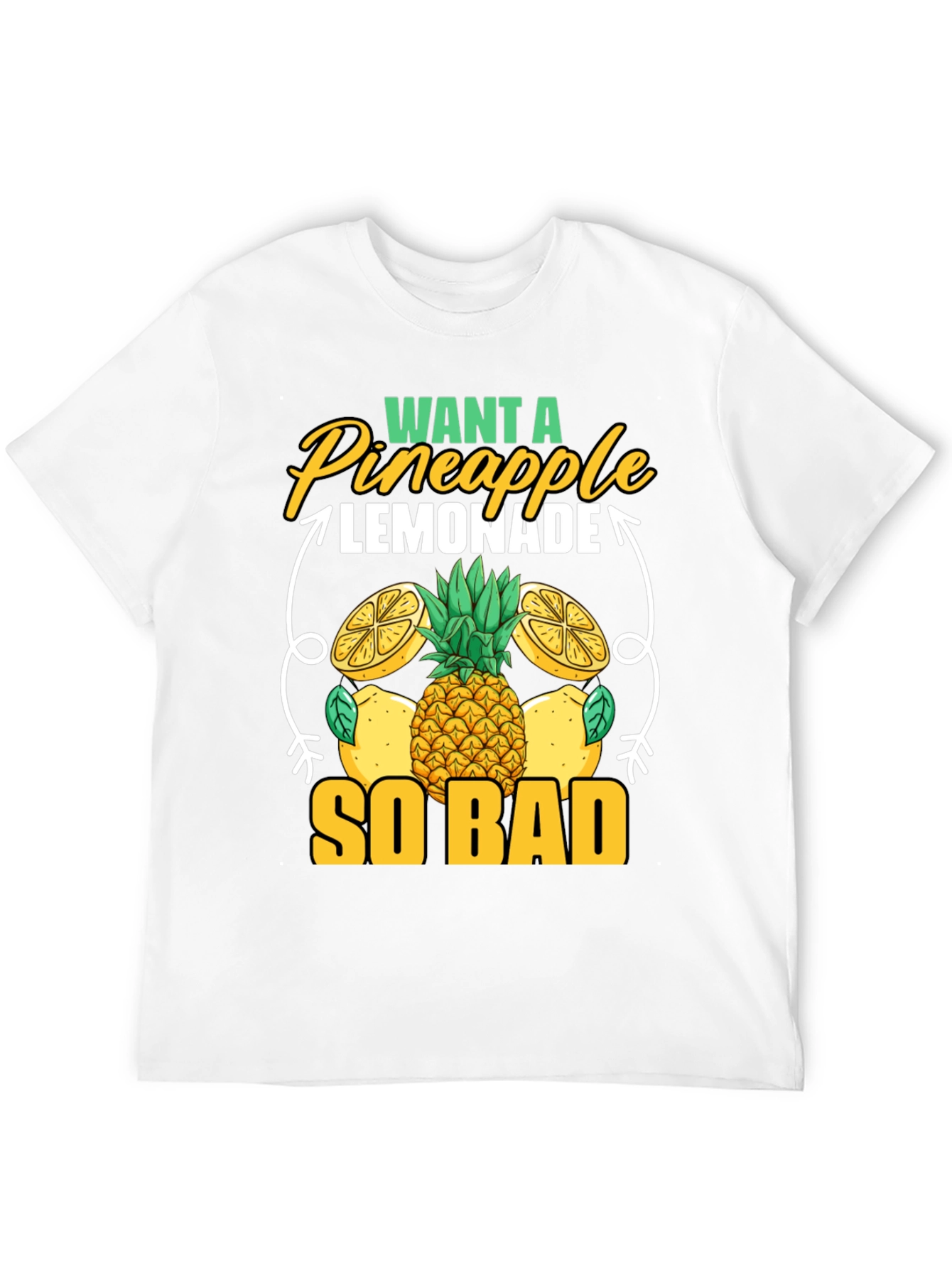 Want A Pineapple Lemonade T-Shirt