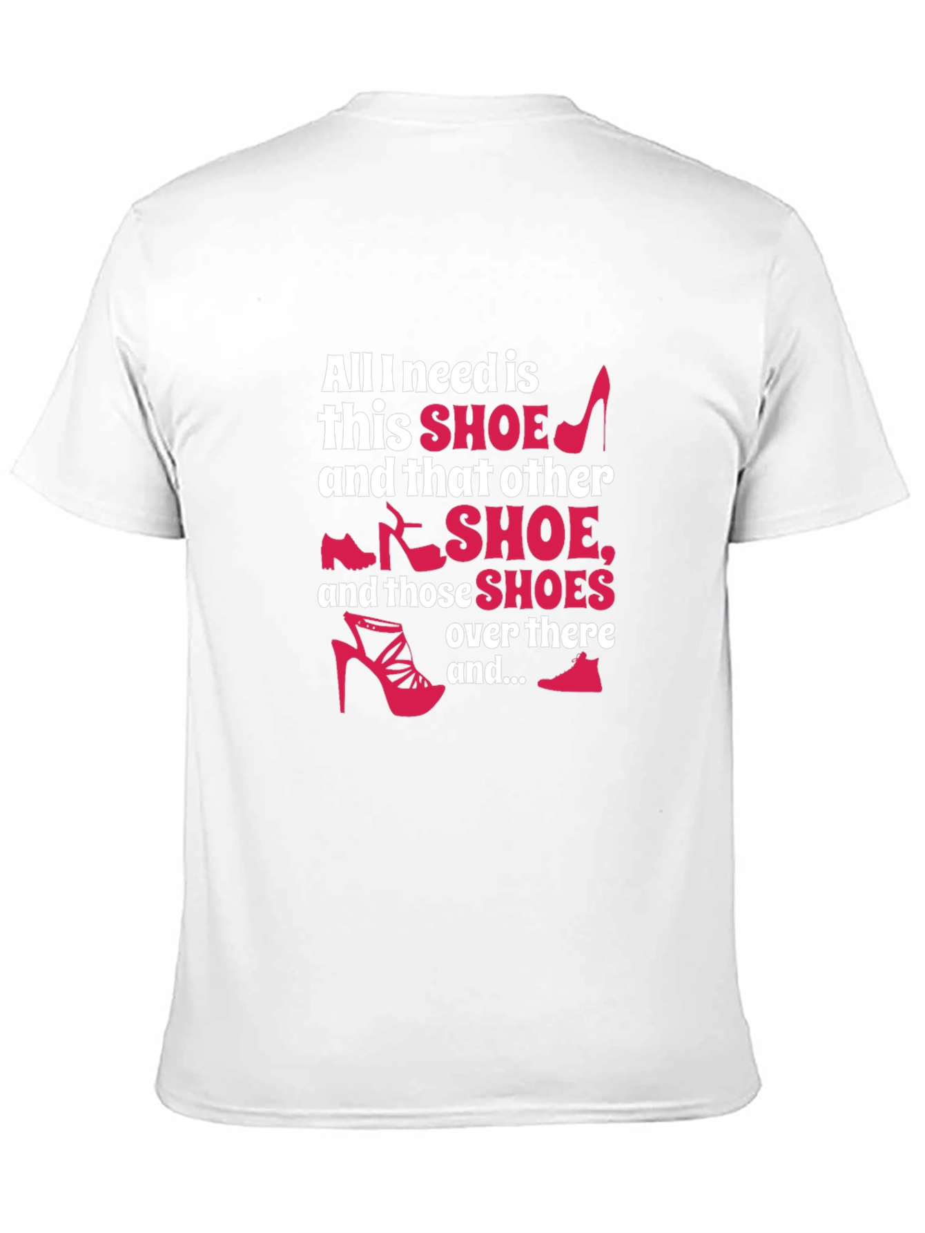 Shoe Lover T-Shirt - Funny Graphic Tee