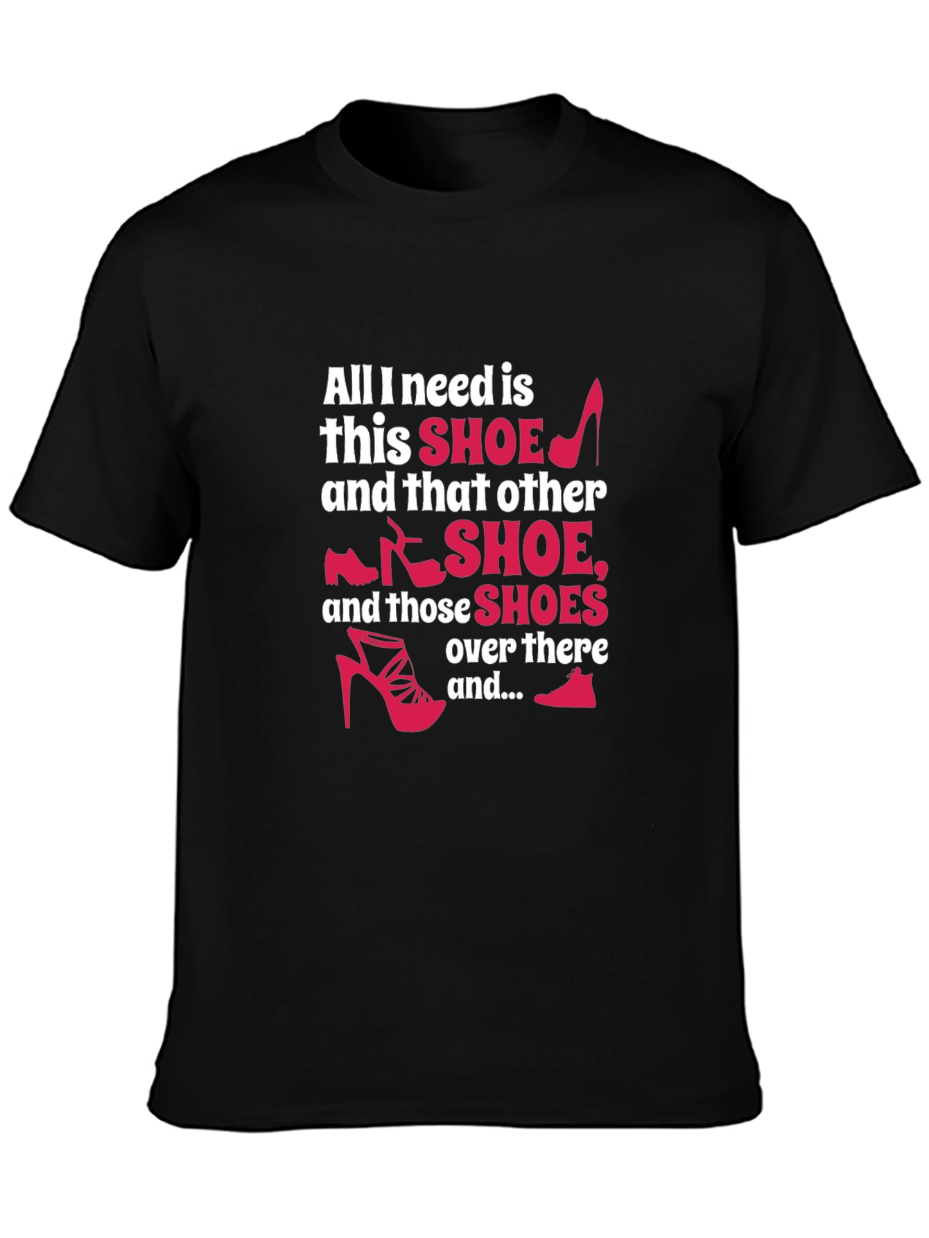 Shoe Lover T-Shirt - Funny Graphic Tee