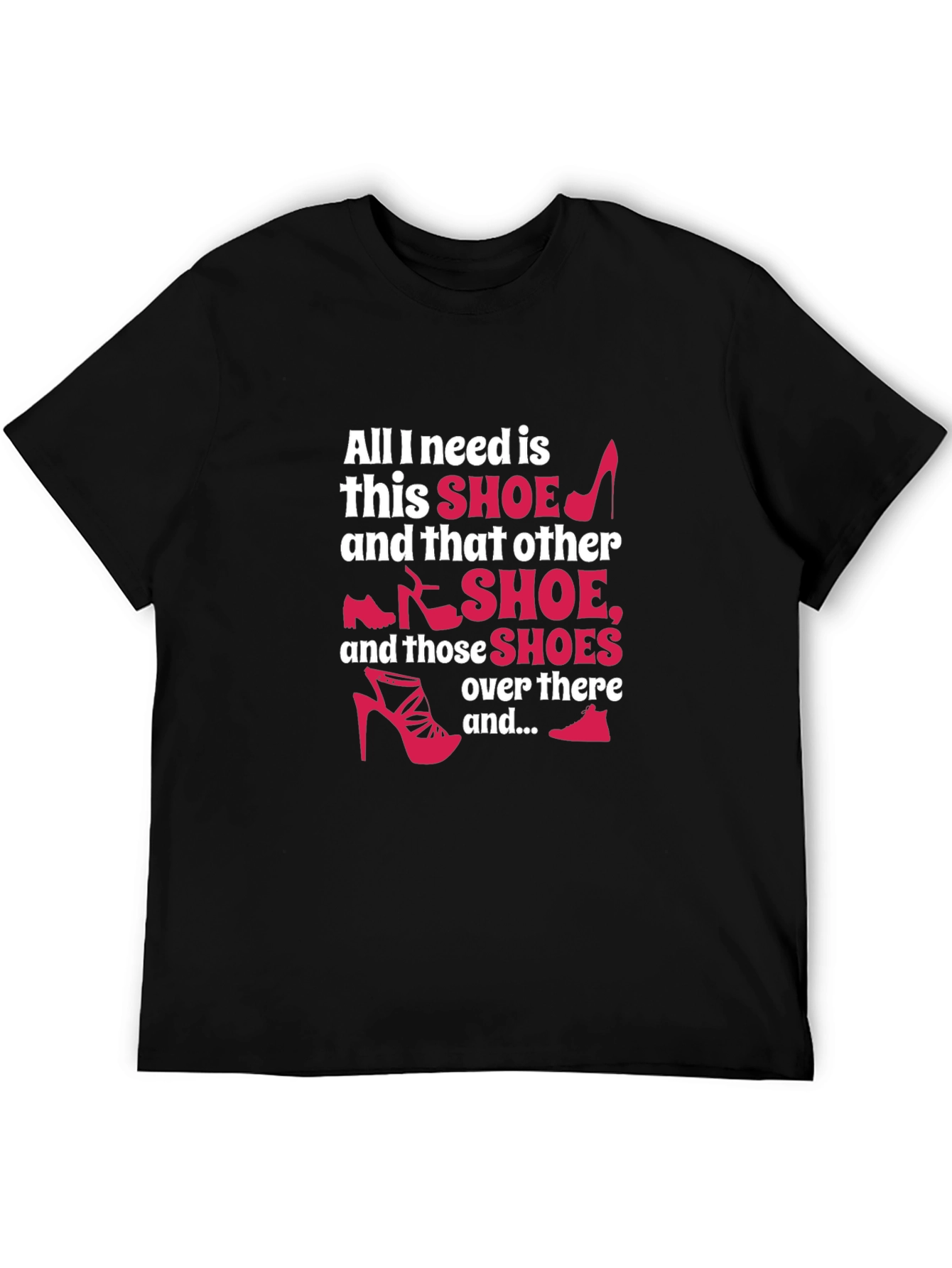 Shoe Lover T-Shirt - Funny Graphic Tee