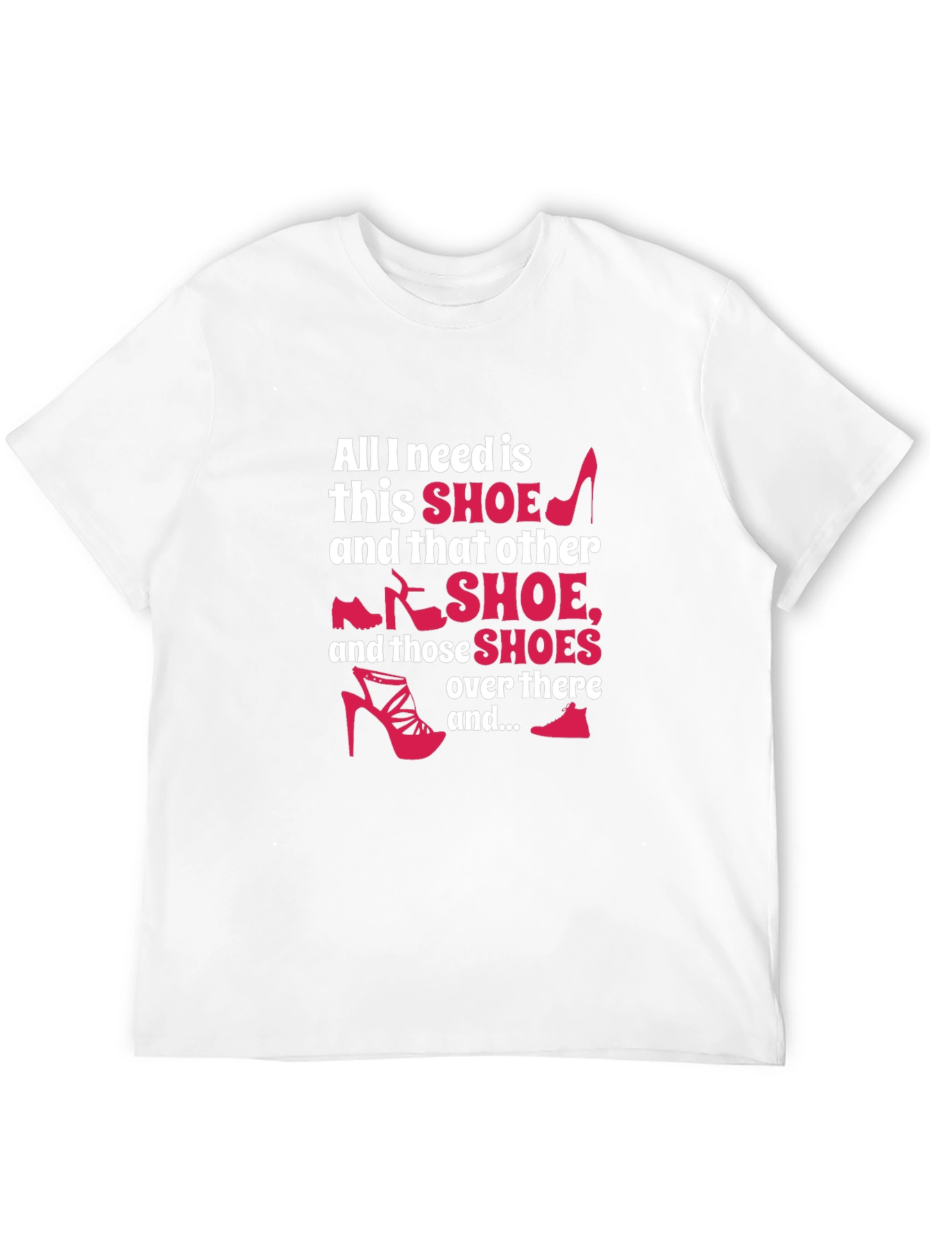 Shoe Lover T-Shirt - Funny Graphic Tee