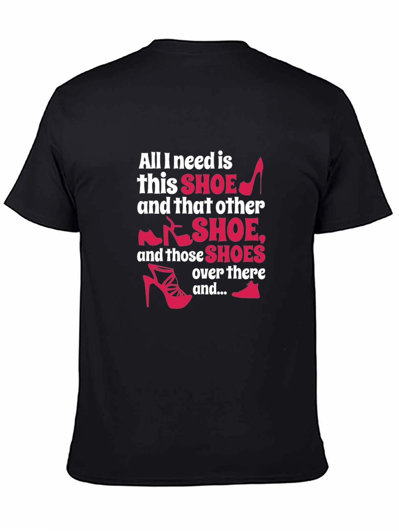 Shoe Lover T-Shirt - Funny Graphic Tee