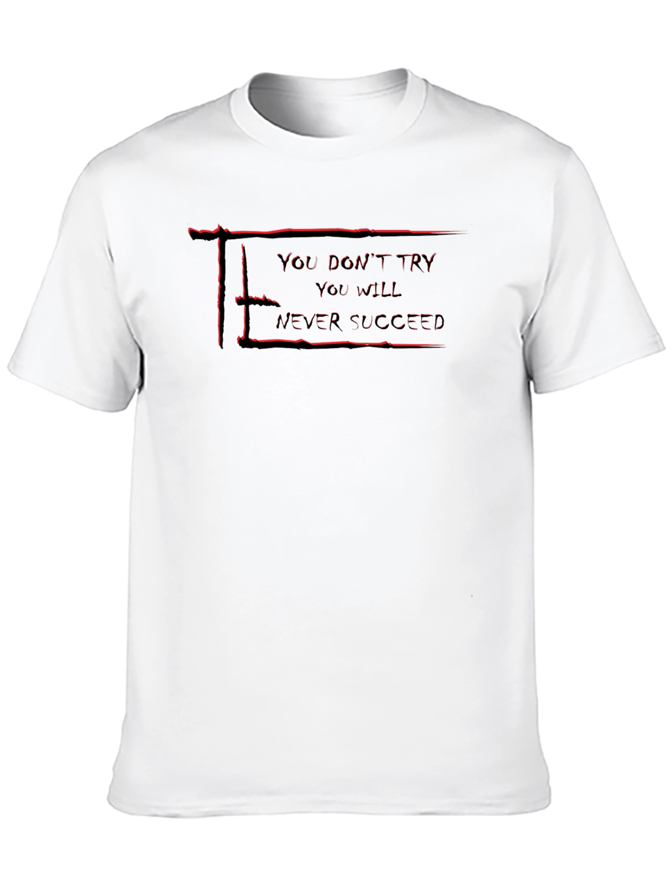 Motivational Graphic Tee - Never Succeed