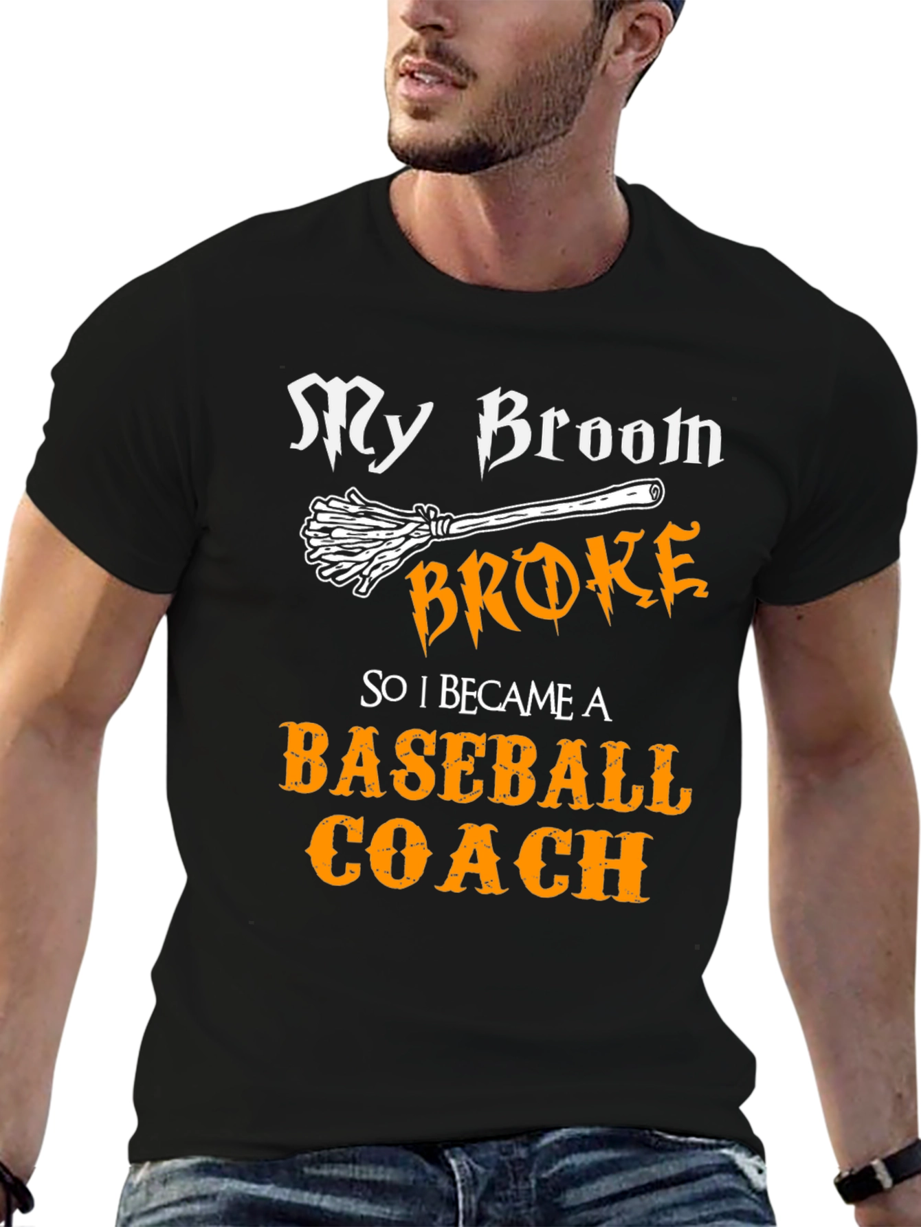 My Broom Broke Baseball Coach T-Shirt