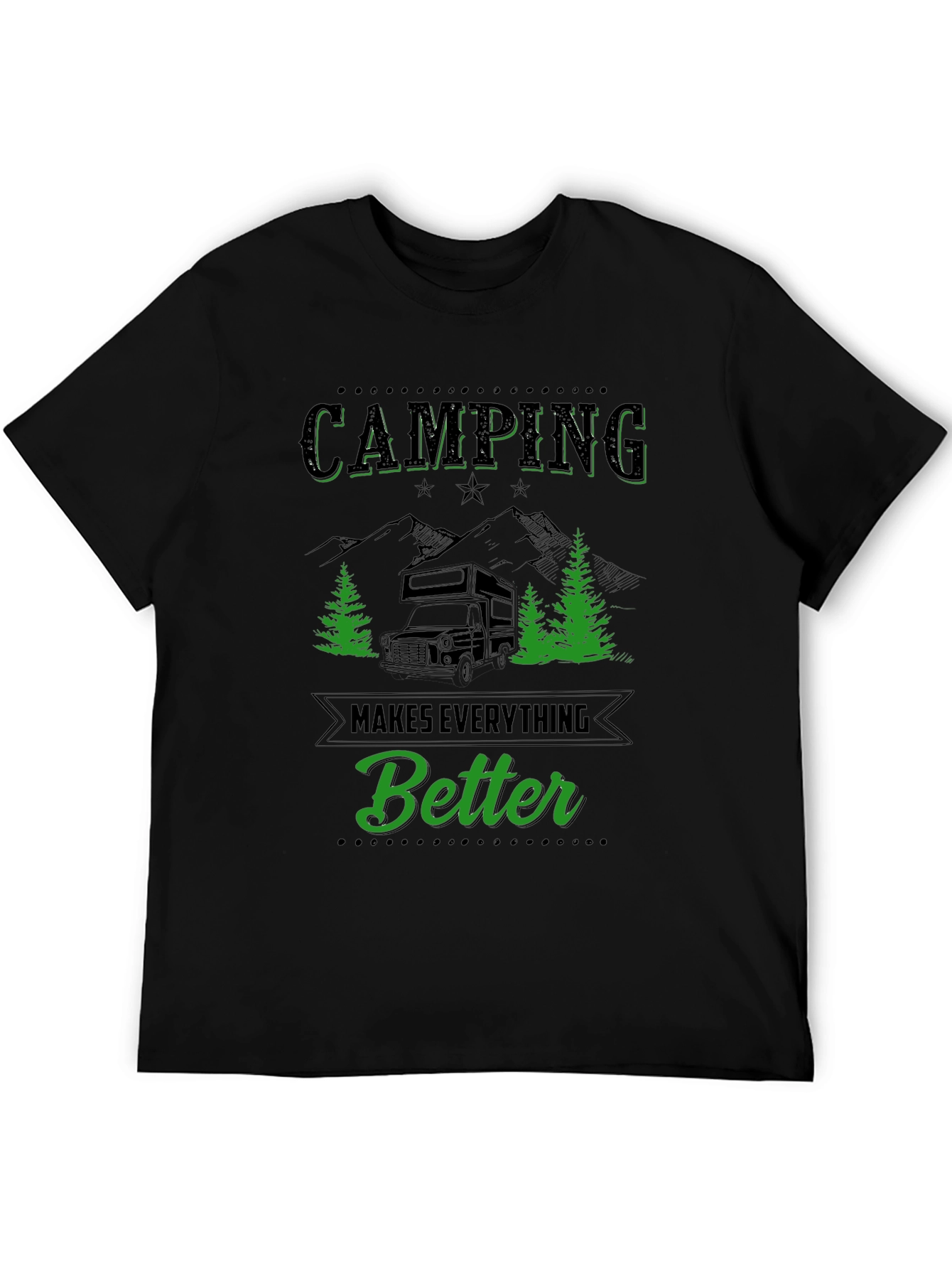 Camping Makes Everything Better Graphic Tee