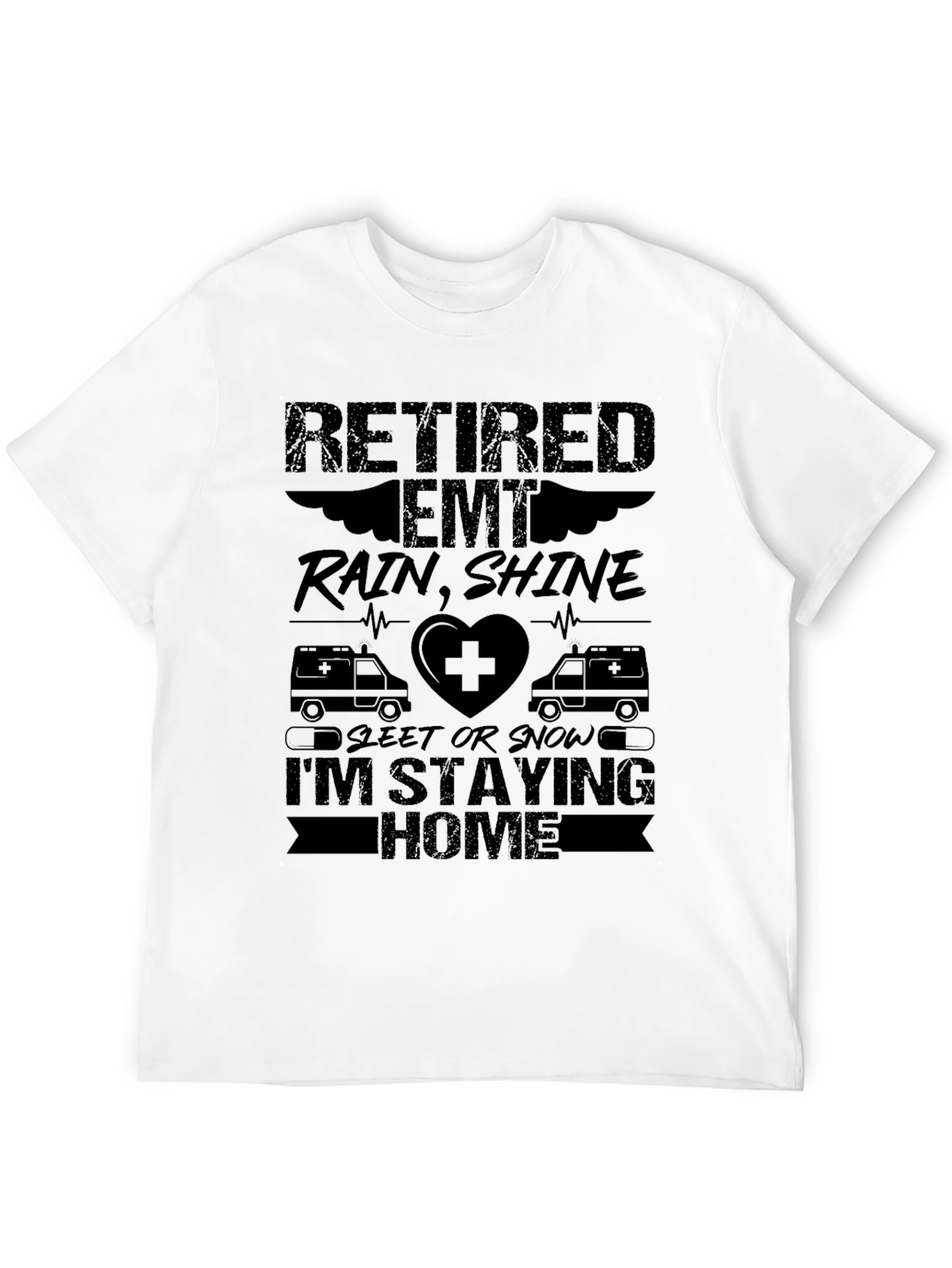 Retired EMT T-Shirt - Rain or Shine