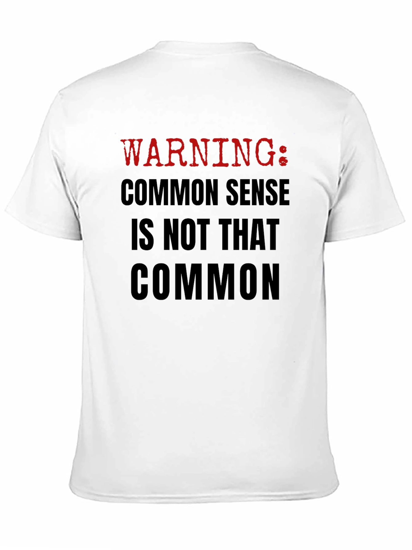 Warning: Common Sense T-Shirt - Black Crew Neck Tee