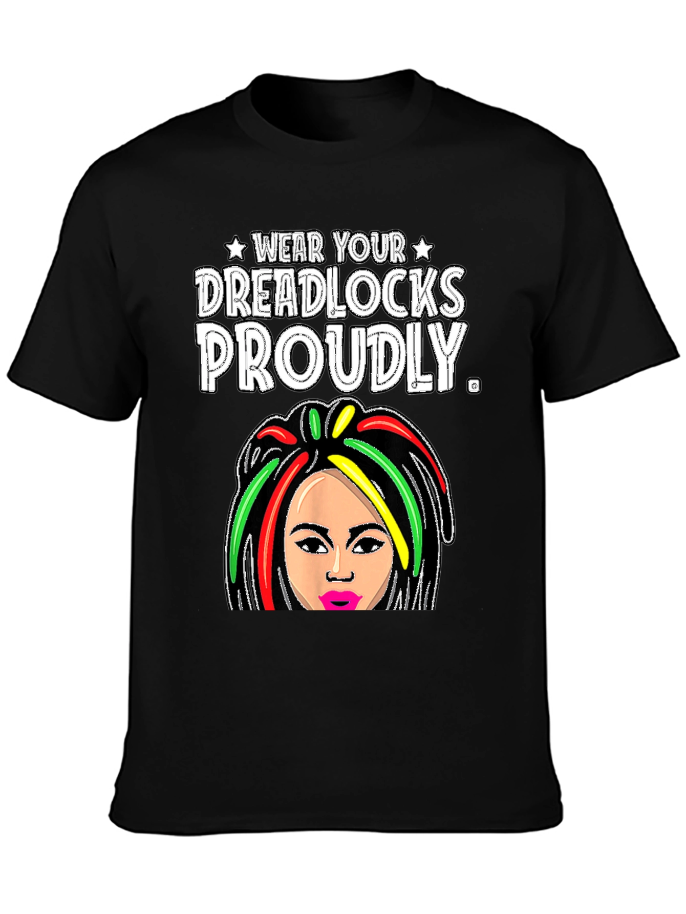 Wear Your Dreadlocks Proudly T-Shirt