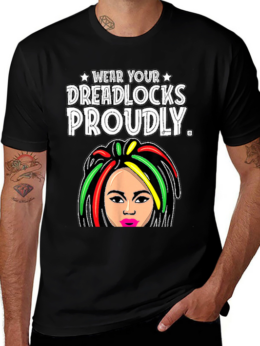 Wear Your Dreadlocks Proudly T-Shirt