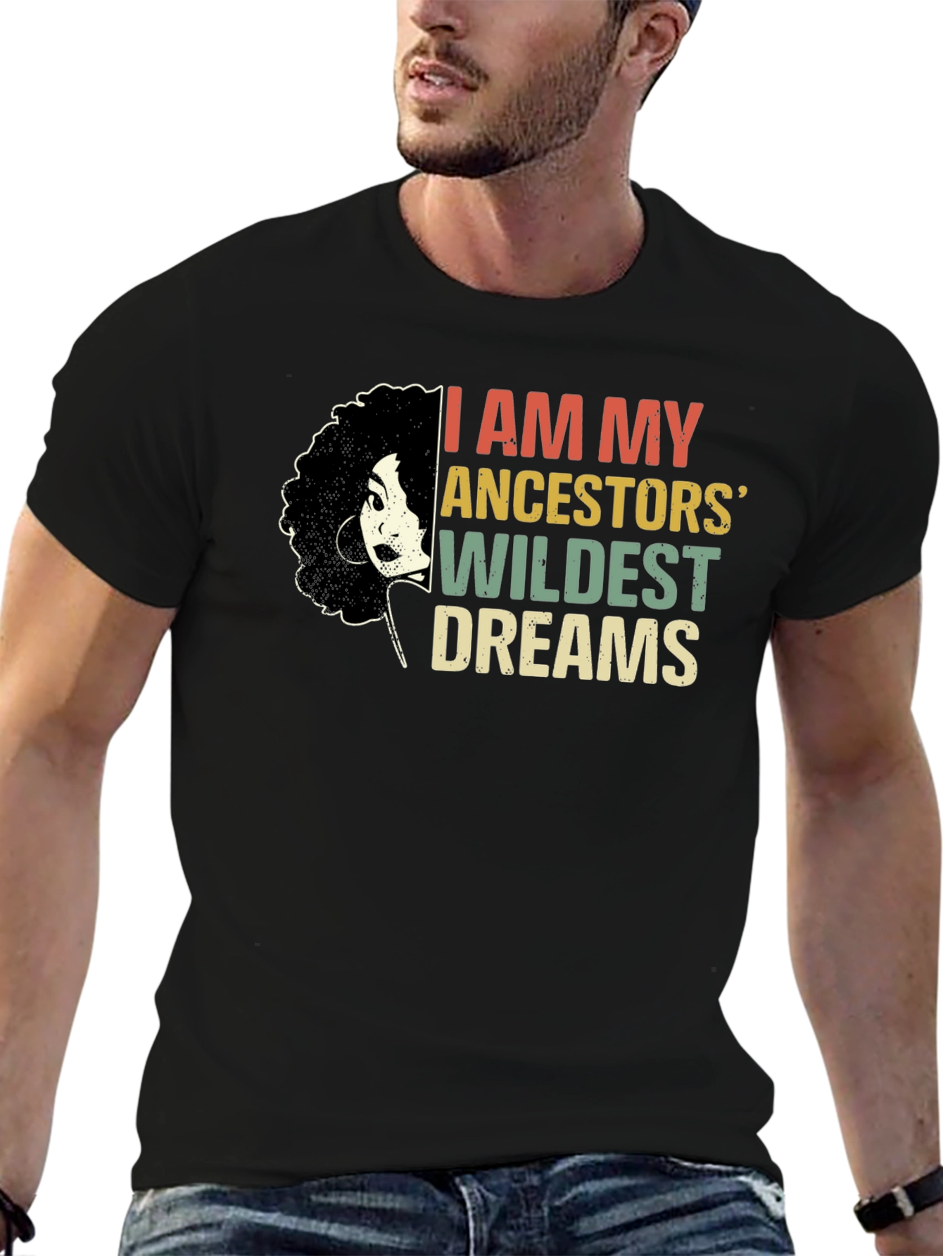 Ancestors Wildest Dreams Graphic Tee