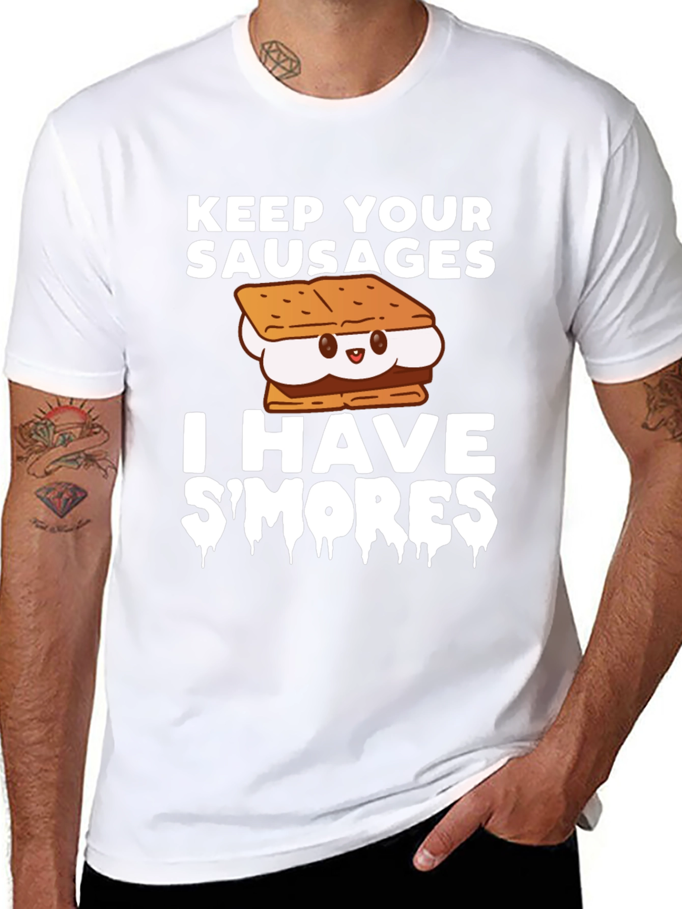 Keep Your Sausages I Have Smores T-Shirt