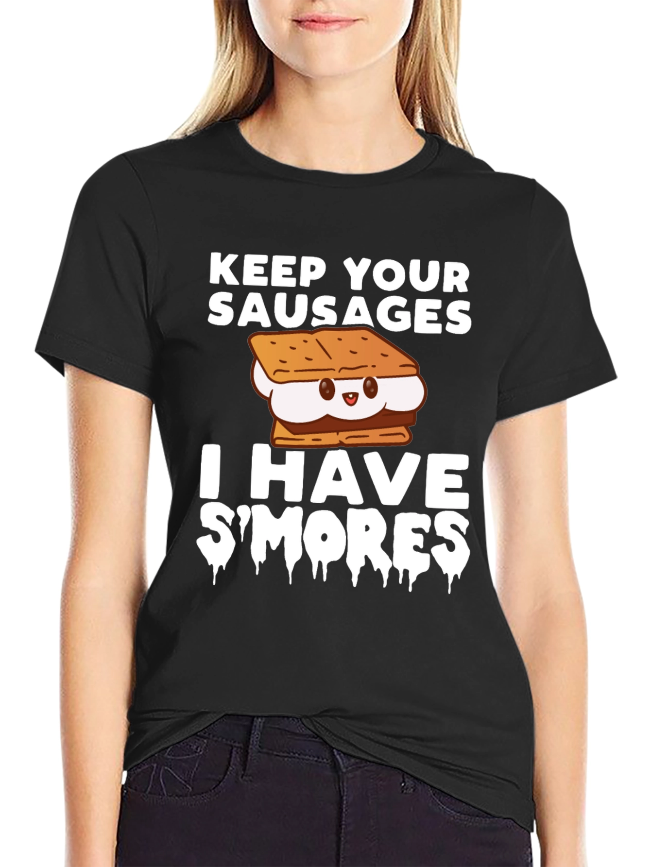Keep Your Sausages I Have Smores T-Shirt