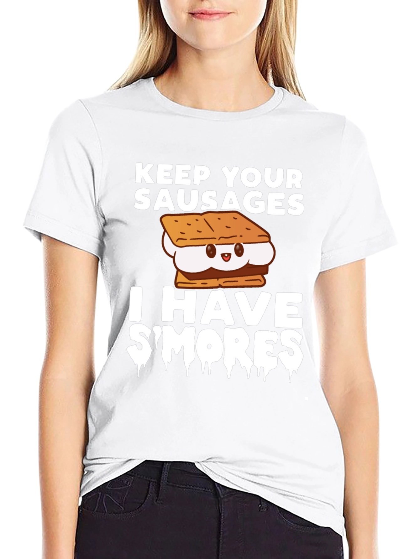Keep Your Sausages I Have Smores T-Shirt