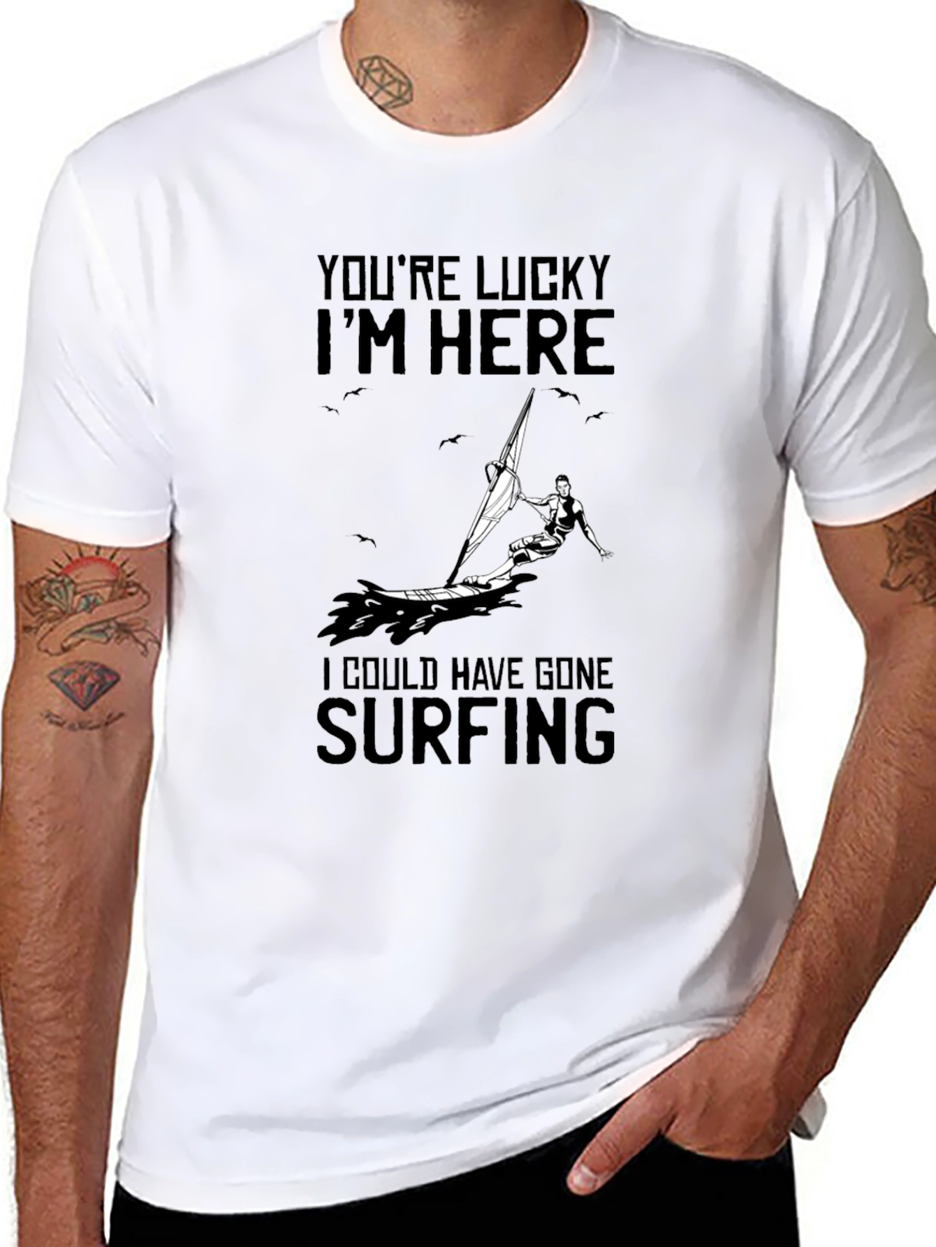 Funny Windsurfing T-Shirt - Youre Lucky Im Here Tee