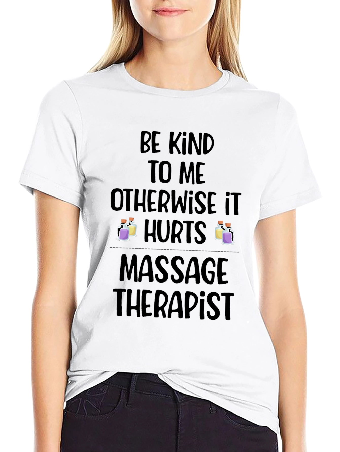Massage Therapist T-Shirt - Be Kind Otherwise It Hurts