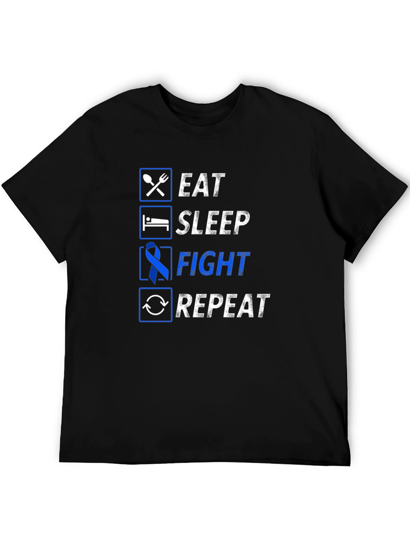 Eat Sleep Fight Repeat Graphic Tee - Awareness T-Shirt