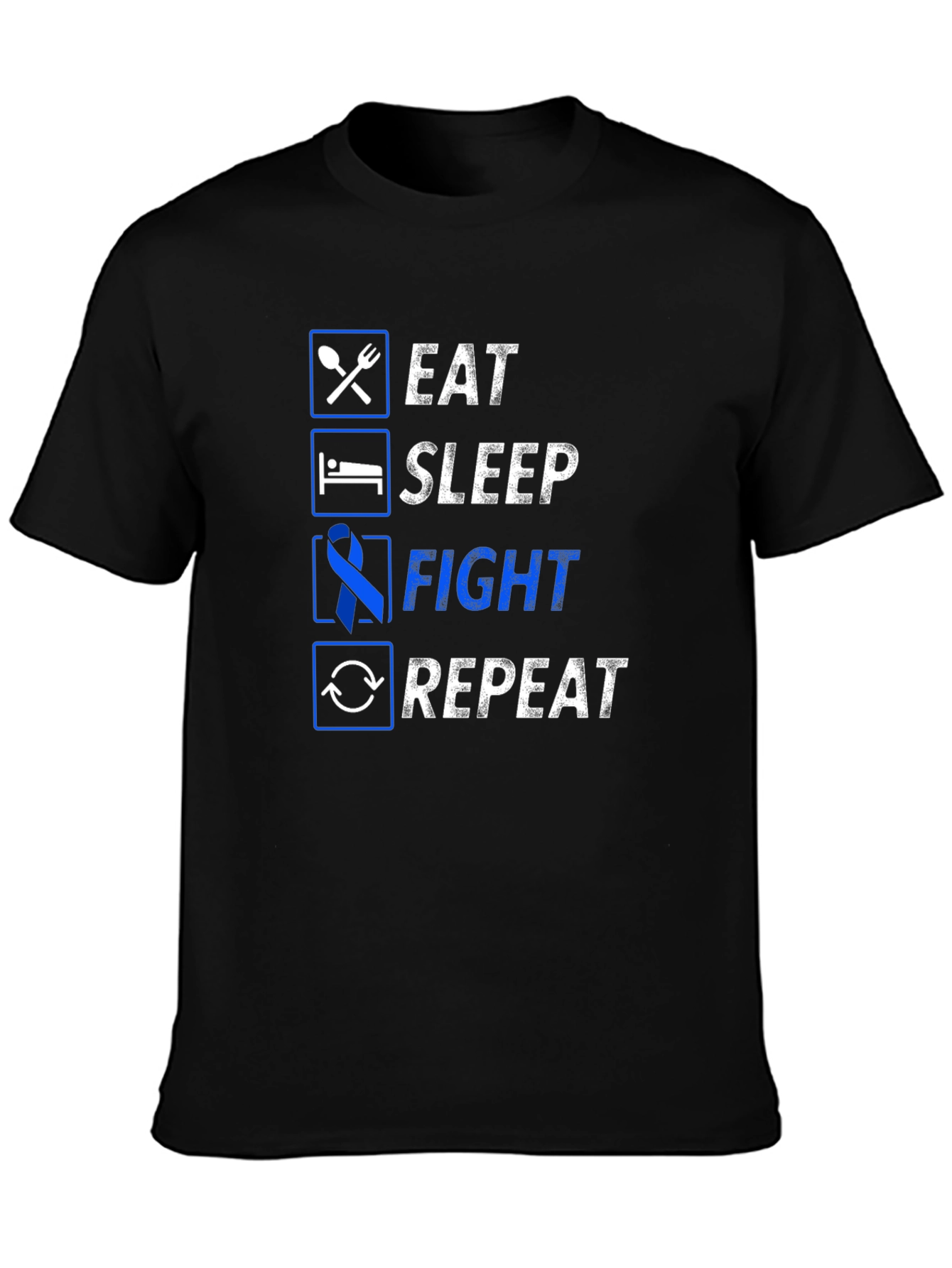 Eat Sleep Fight Repeat Graphic Tee - Awareness T-Shirt