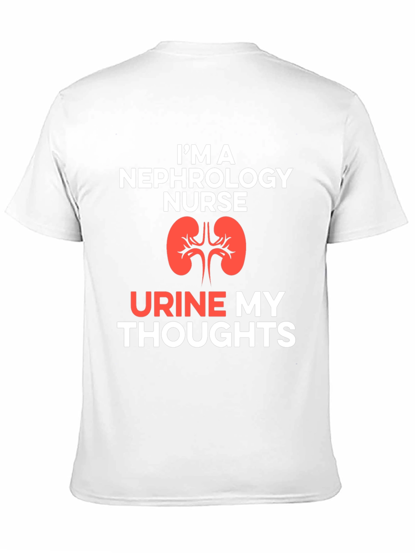 Nephrology Nurse T-Shirt - Urine My Thoughts