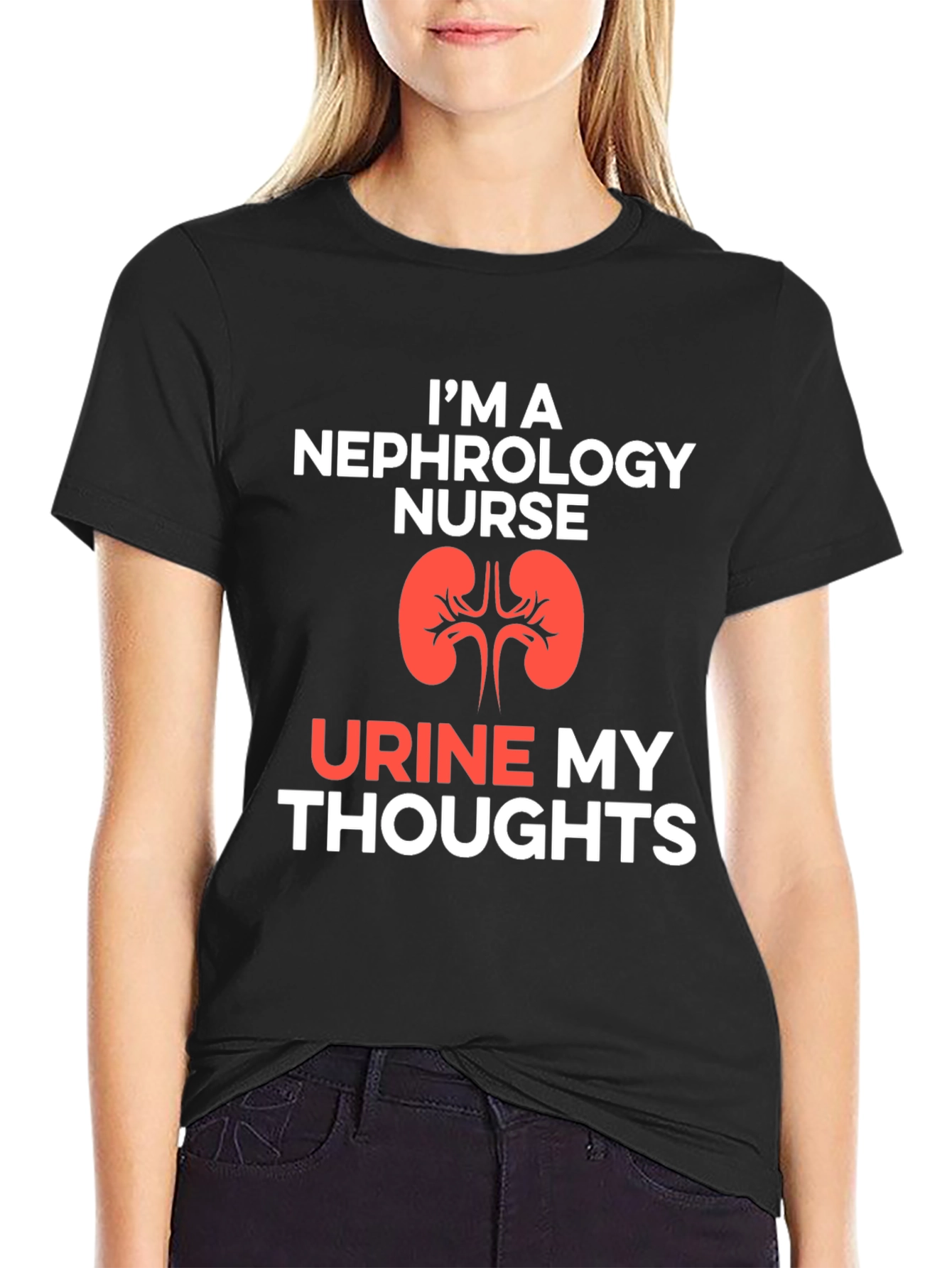 Nephrology Nurse T-Shirt - Urine My Thoughts