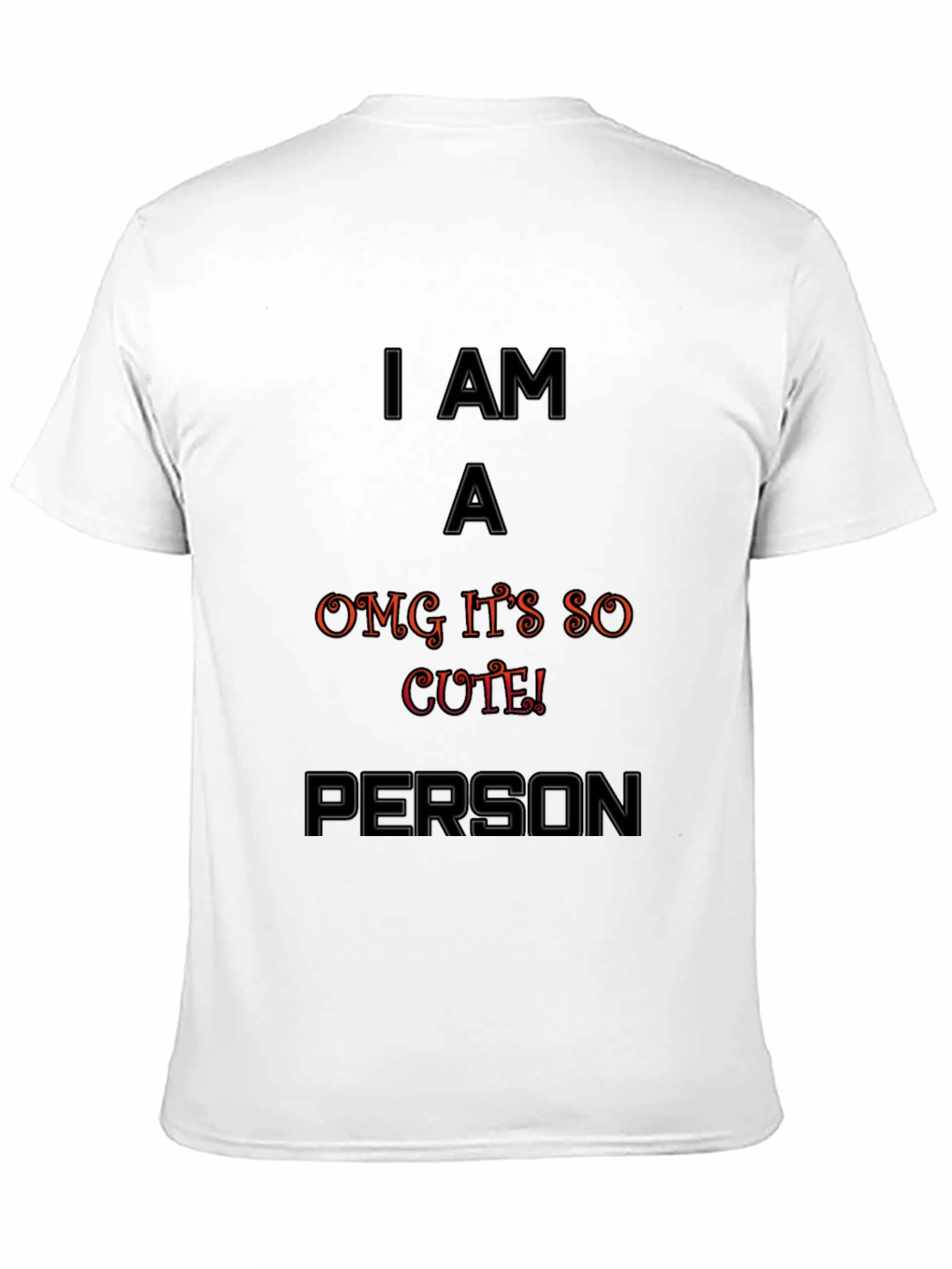 Cute! I Am A Person Graphic Tee