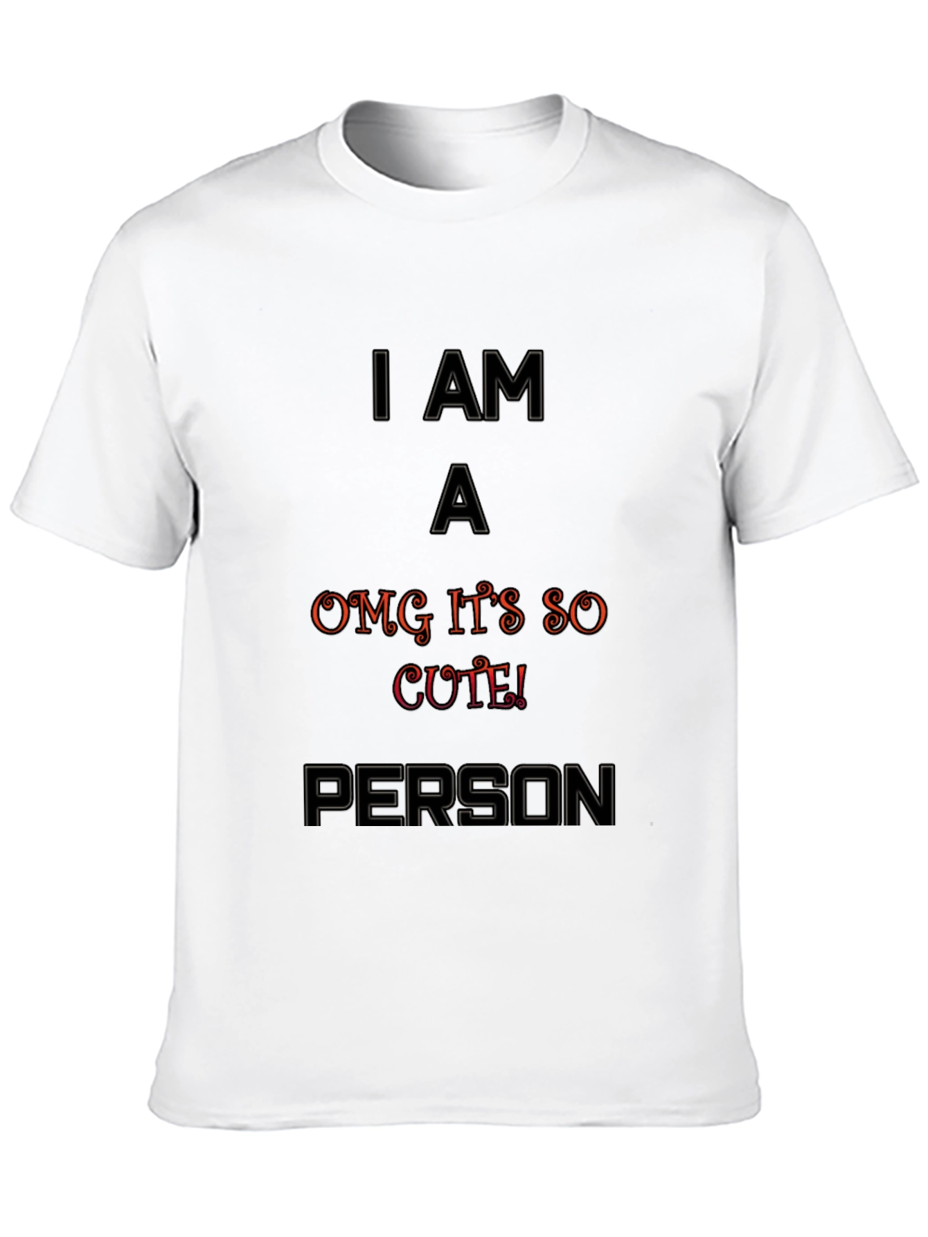 Cute! I Am A Person Graphic Tee