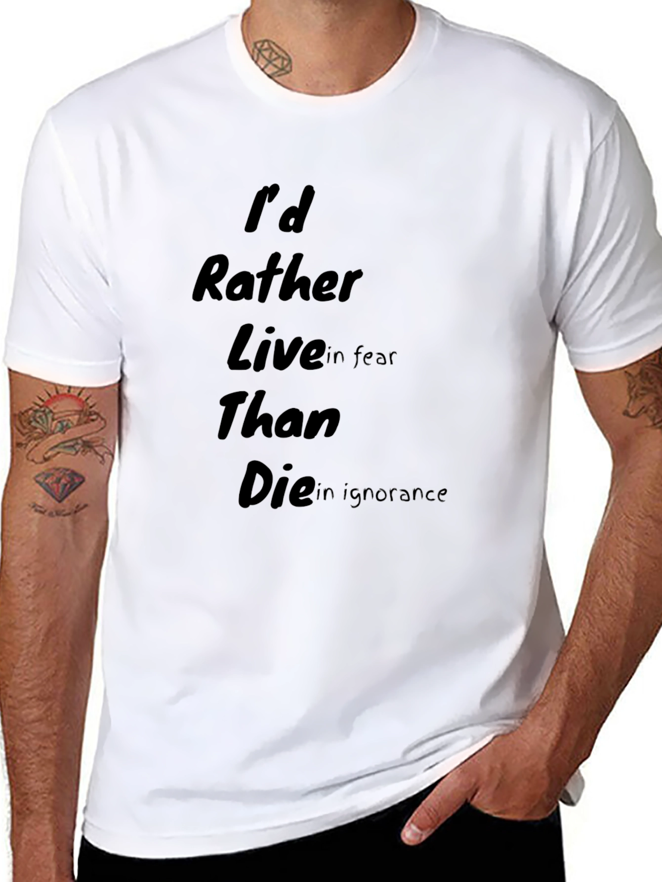 Id Rather Live in Fear T-Shirt