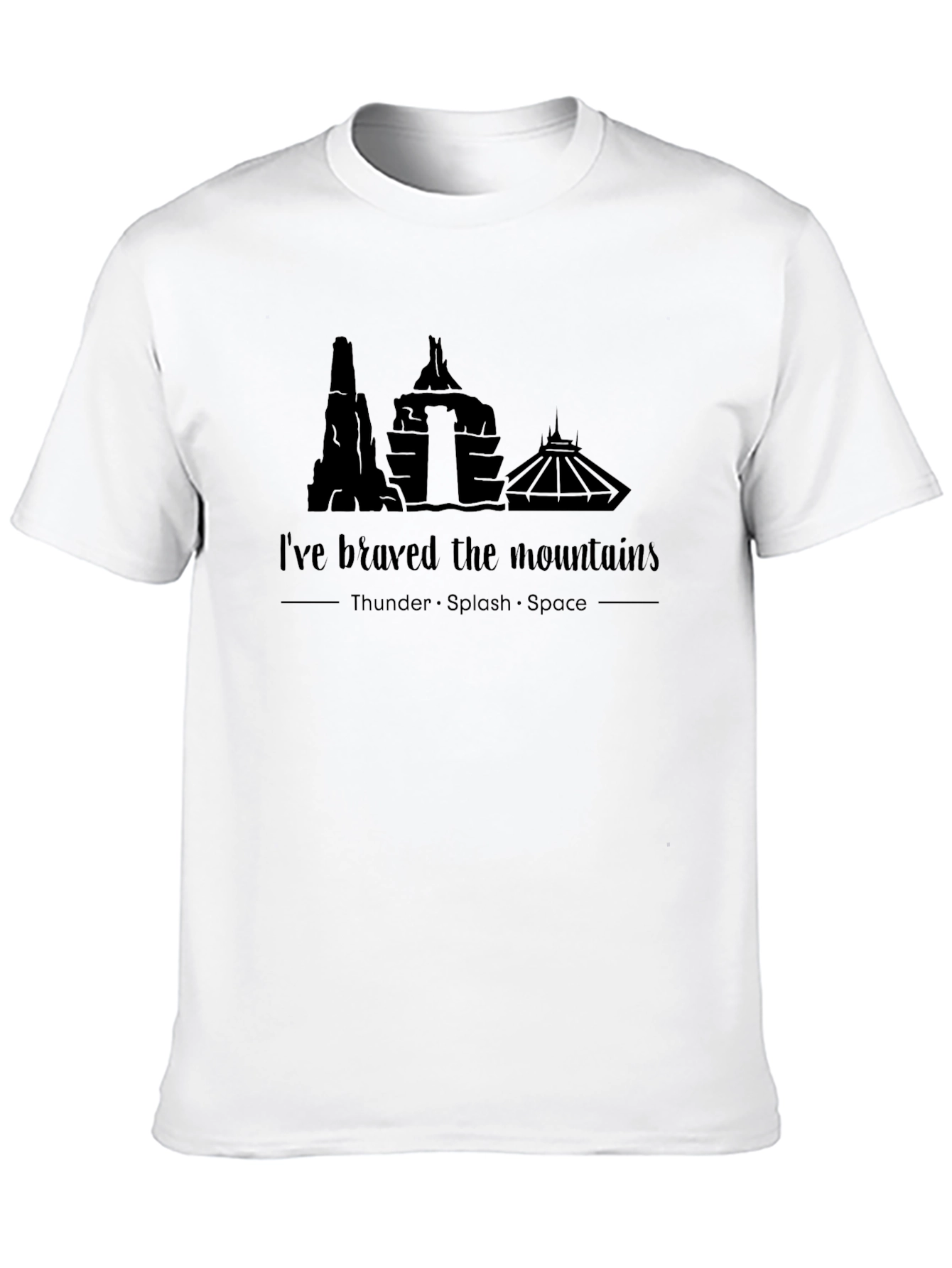 Ive Braved the Mountains T-Shirt