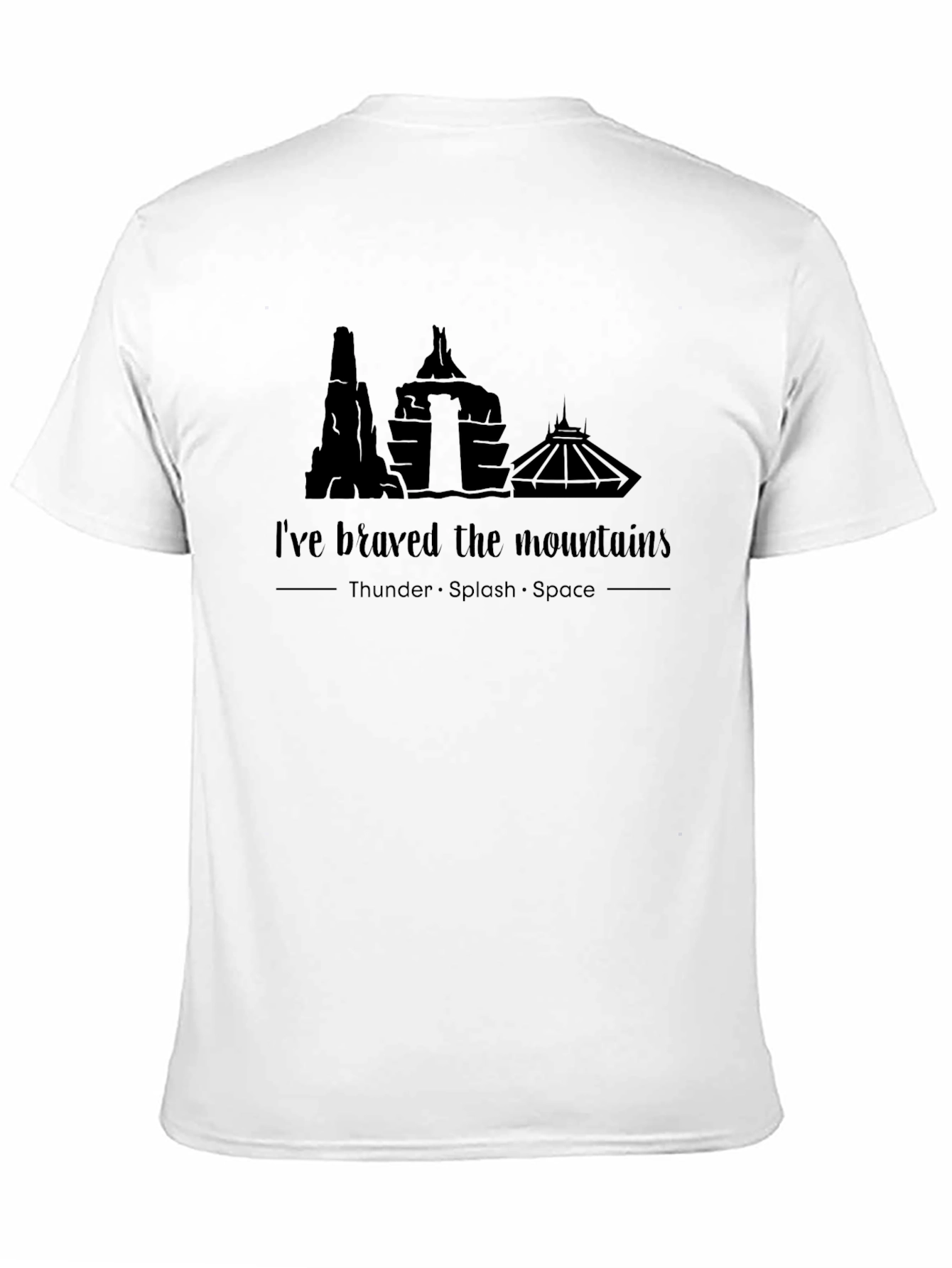 Ive Braved the Mountains T-Shirt