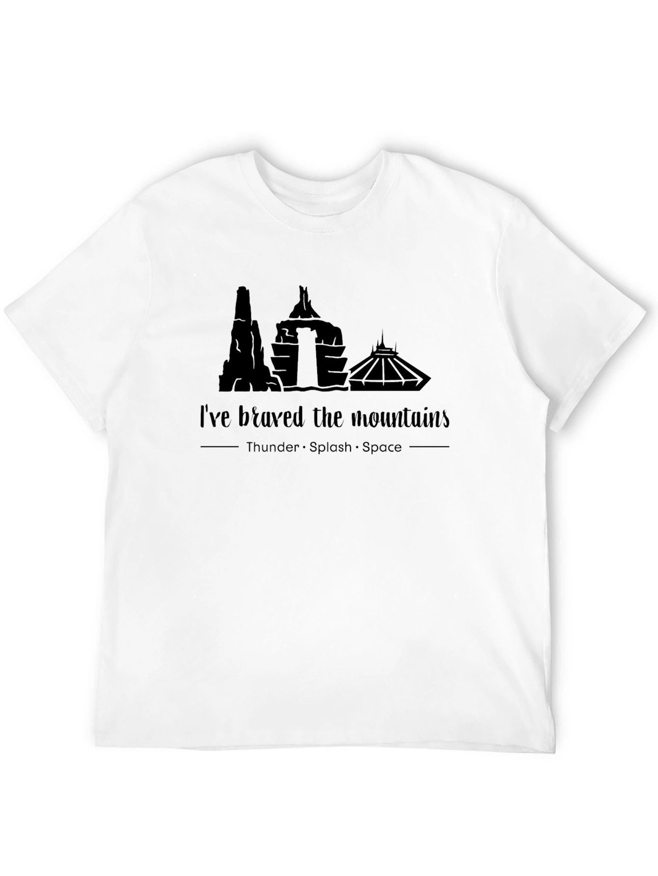 Ive Braved the Mountains T-Shirt