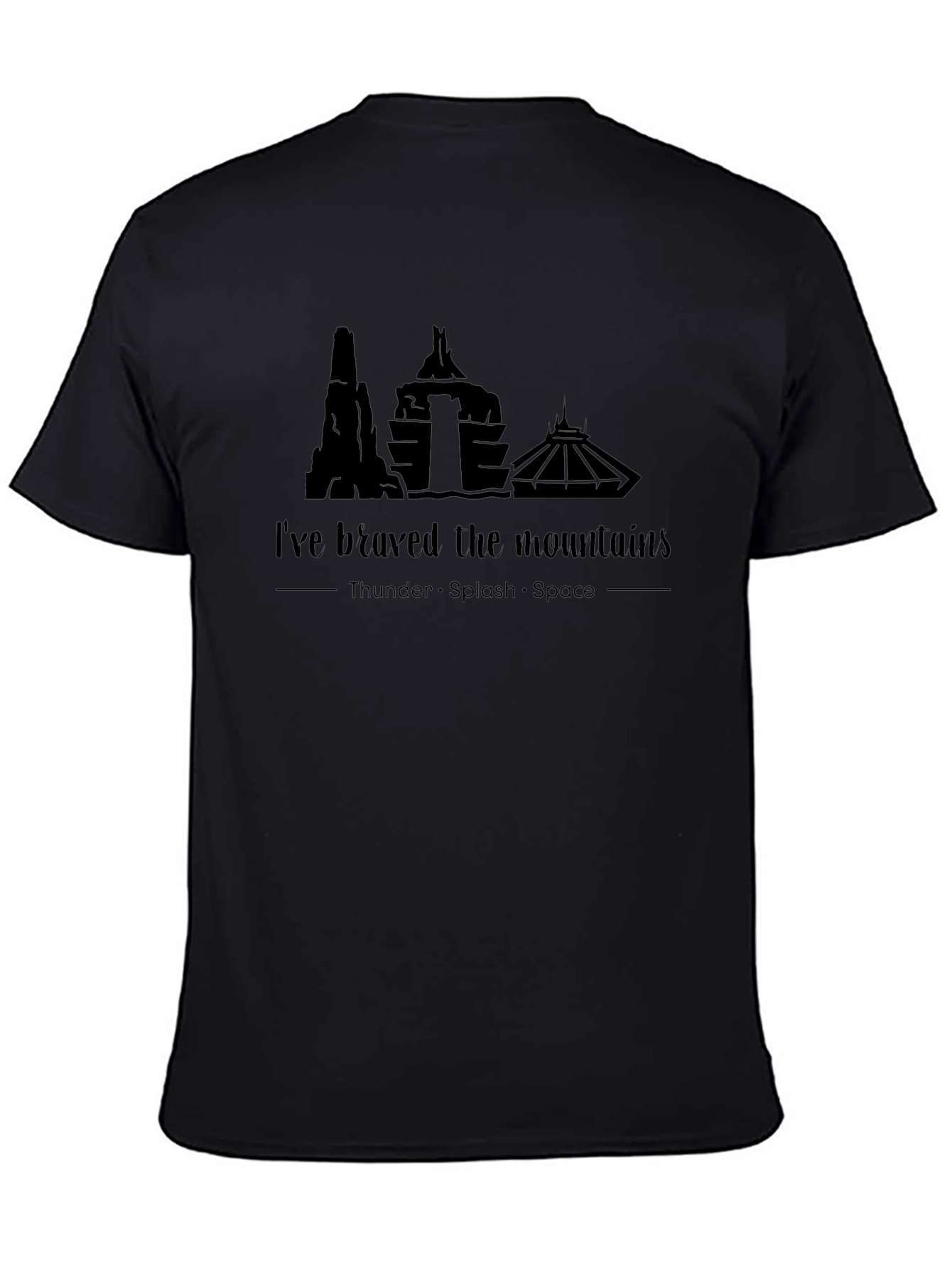 Ive Braved the Mountains T-Shirt