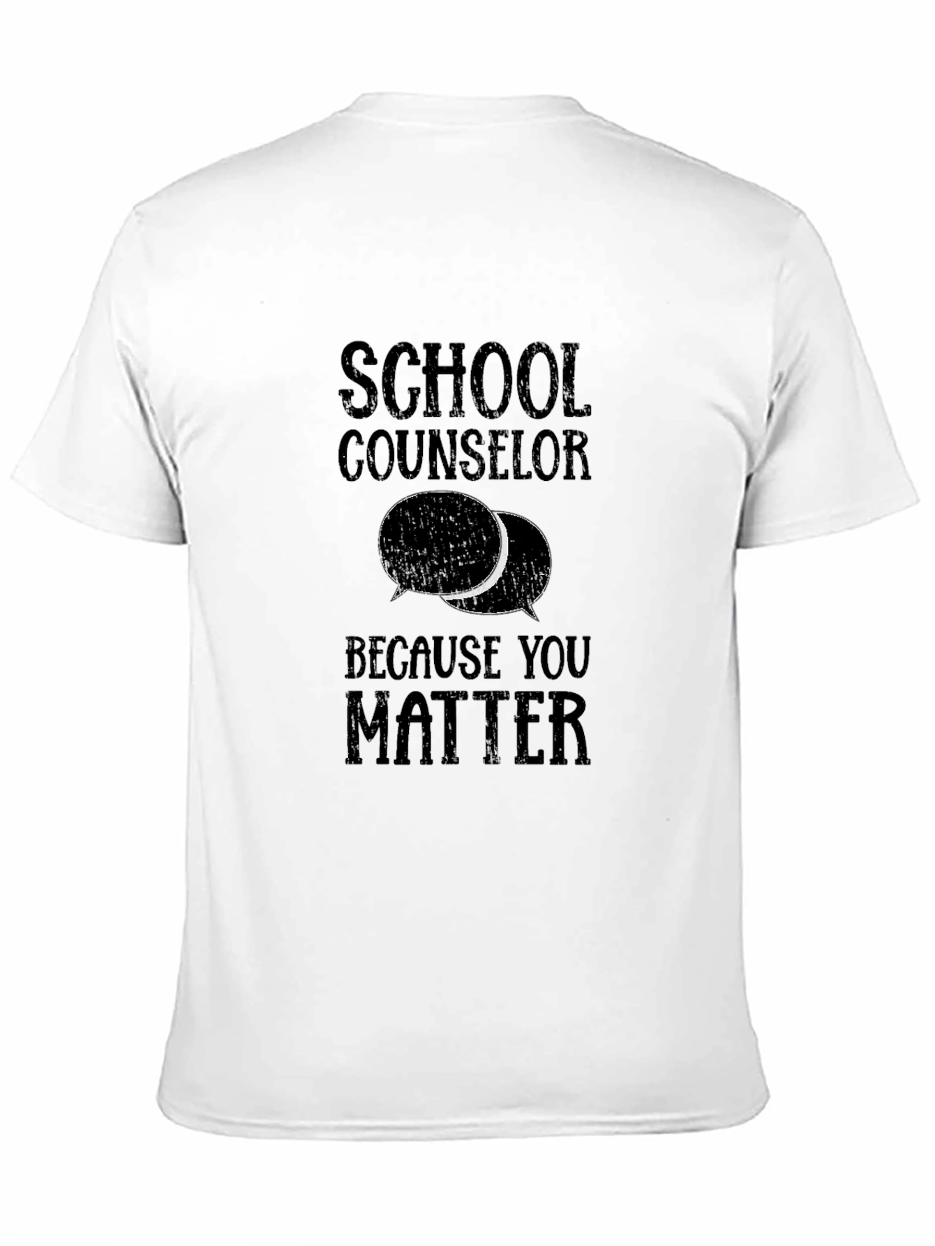 School Counselor T-Shirt - Because You Matter