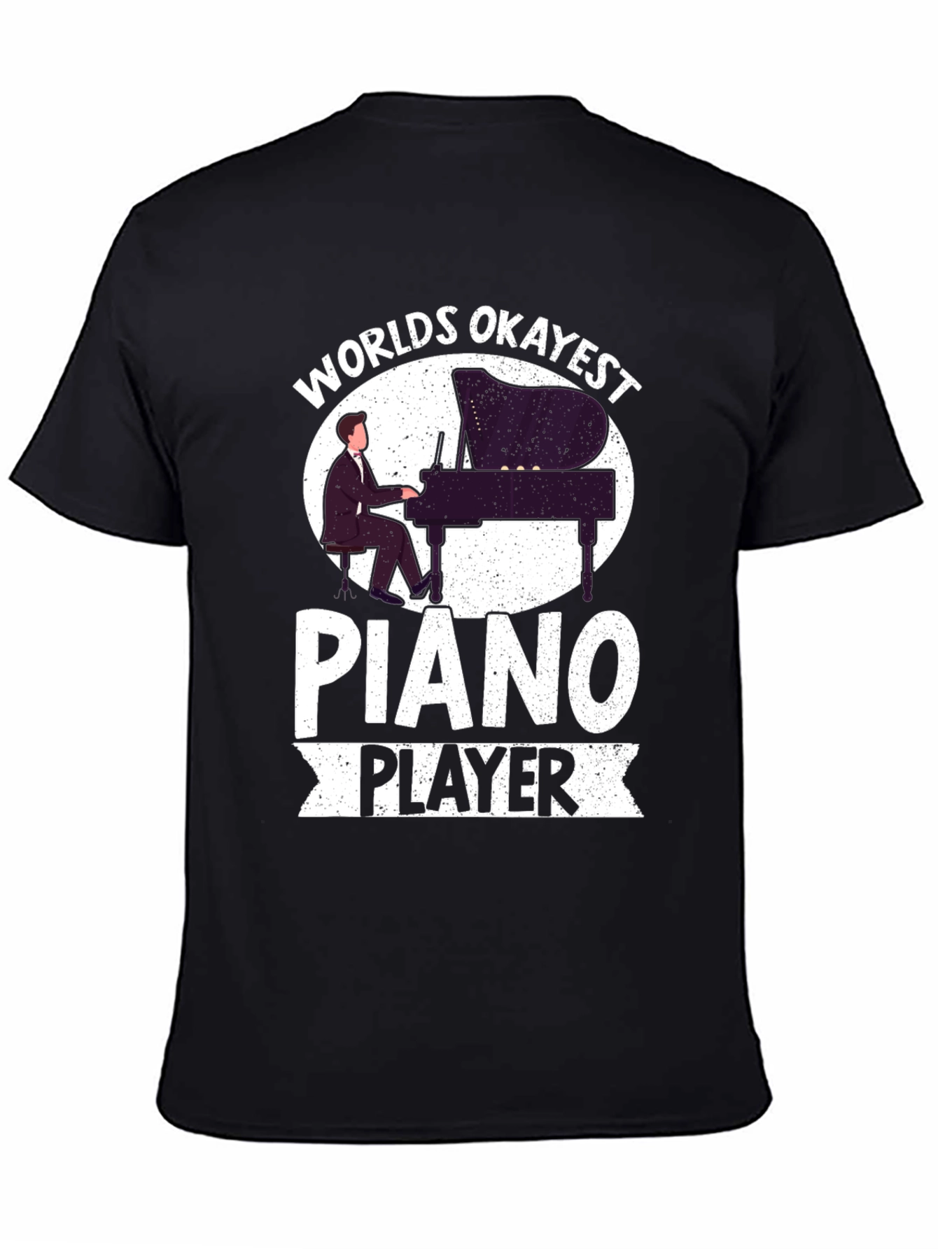 Worlds Okayest Piano Player Graphic T-Shirt