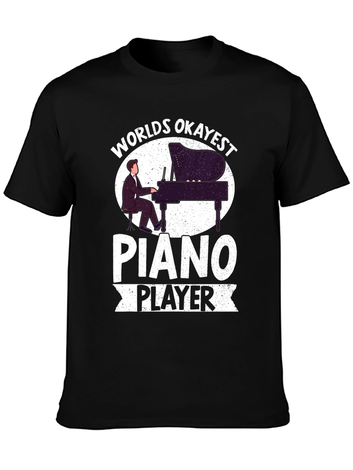 Worlds Okayest Piano Player Graphic T-Shirt