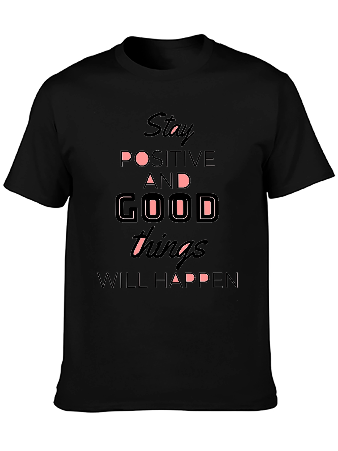 Stay Positive T-Shirt