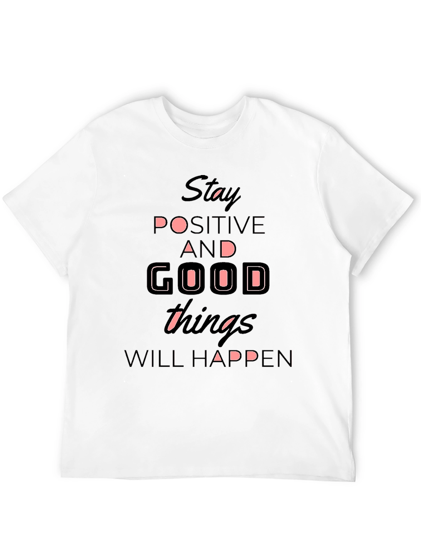 Stay Positive T-Shirt