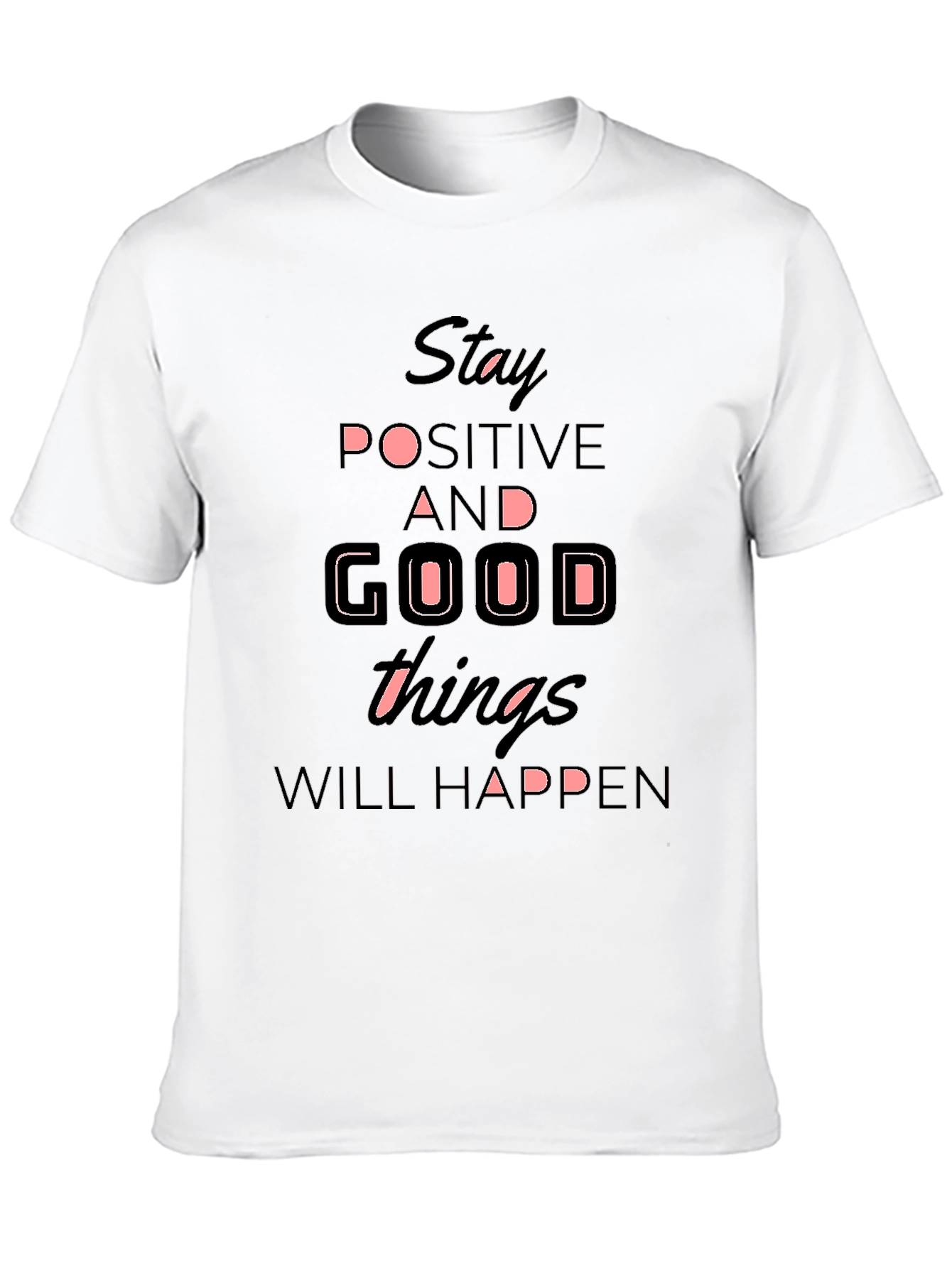 Stay Positive T-Shirt